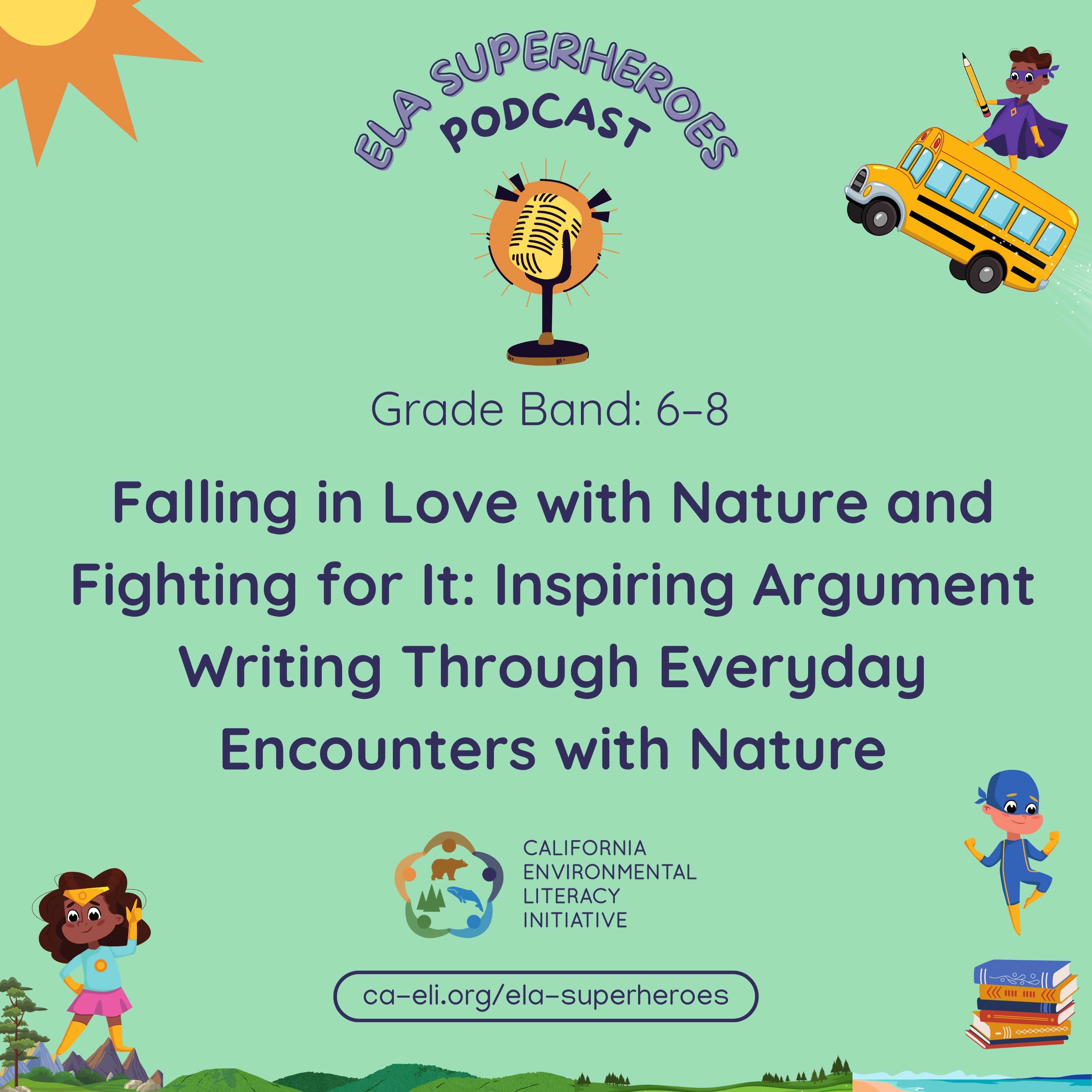 Falling in Love with Nature and Fighting for It: Inspiring Argument Writing Through Everyday Encounters with Nature episode artwork