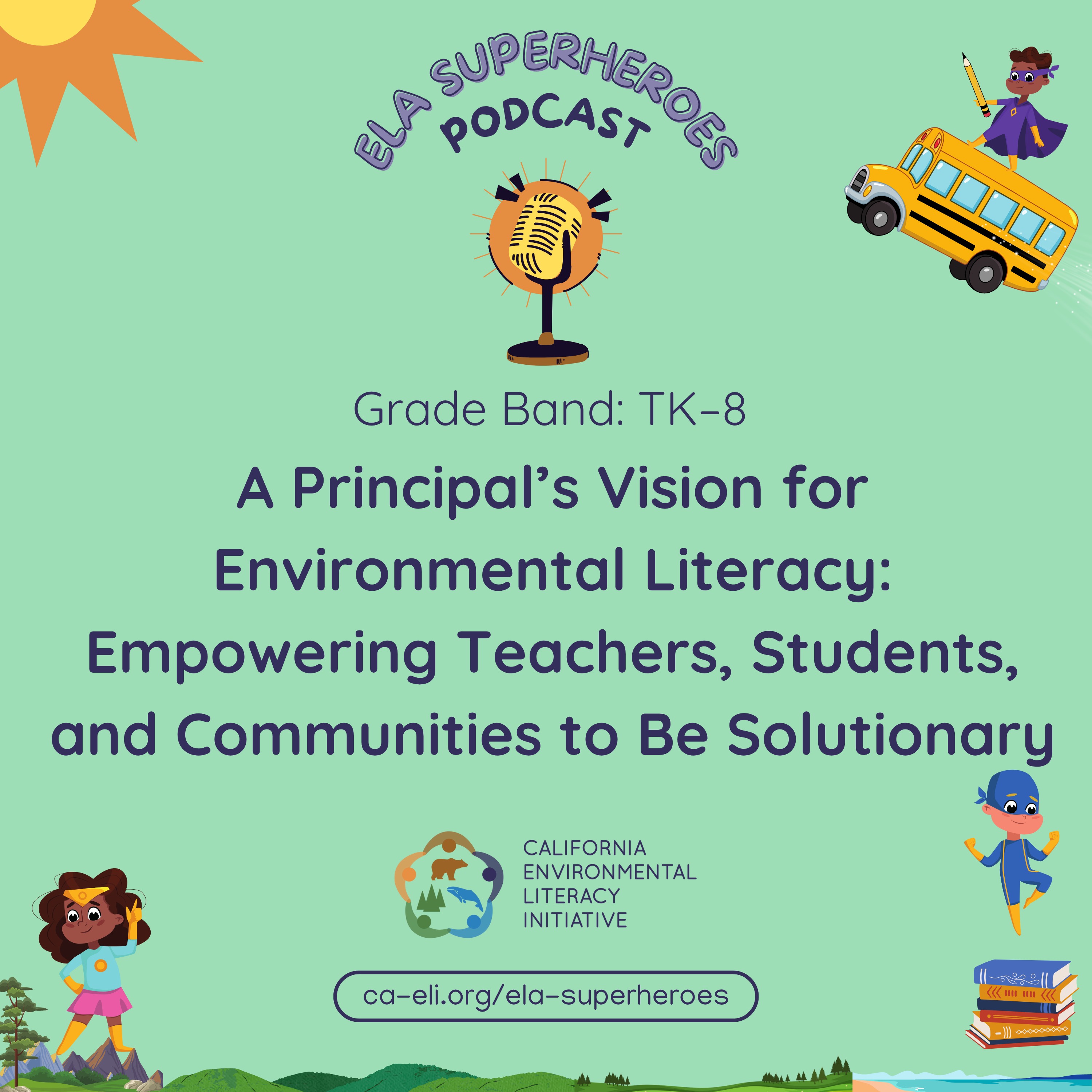 A Principal’s Vision for Environmental Literacy: Empowering Teachers, Students, and Communities to Be Solutionary episode artwork