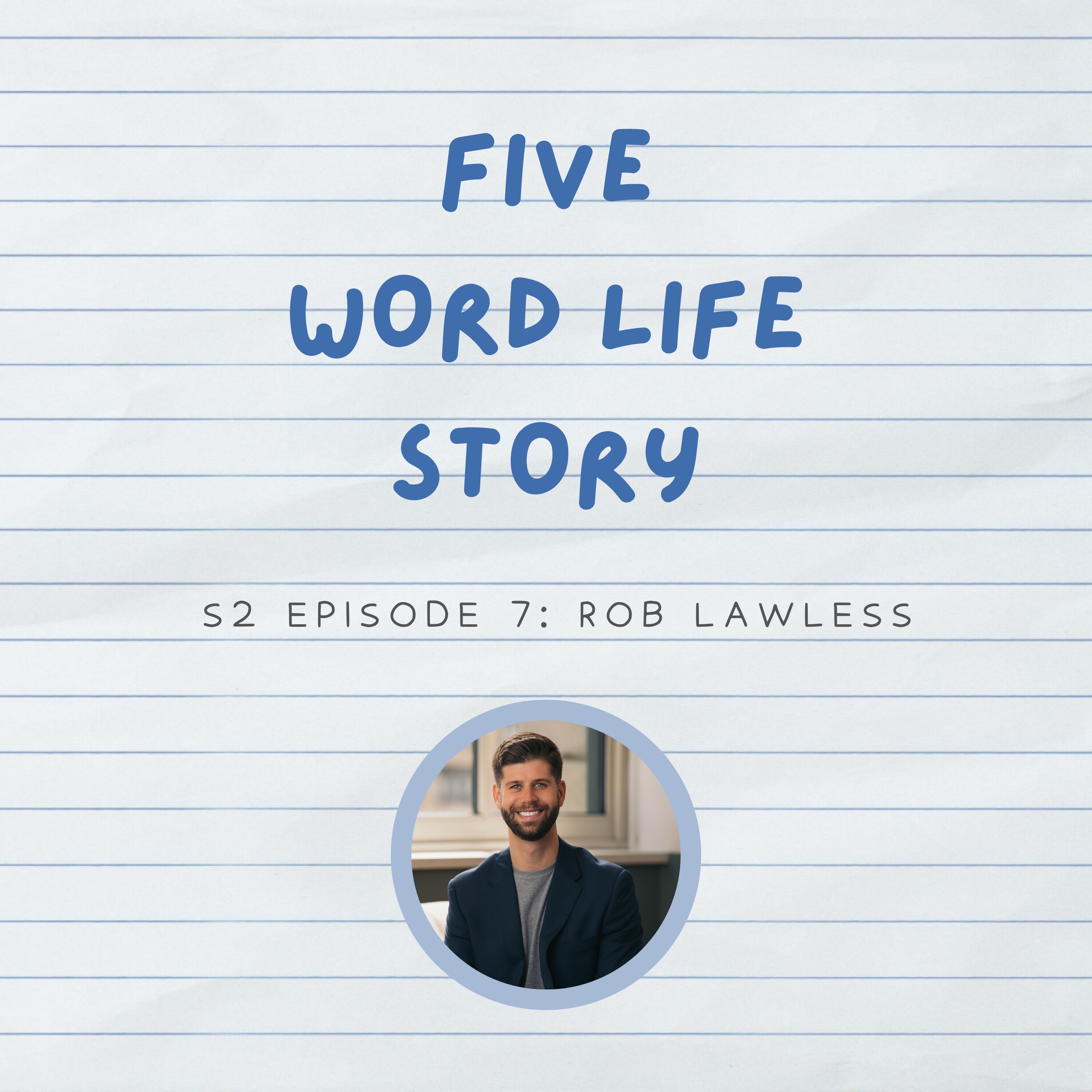 Five Word Life Story