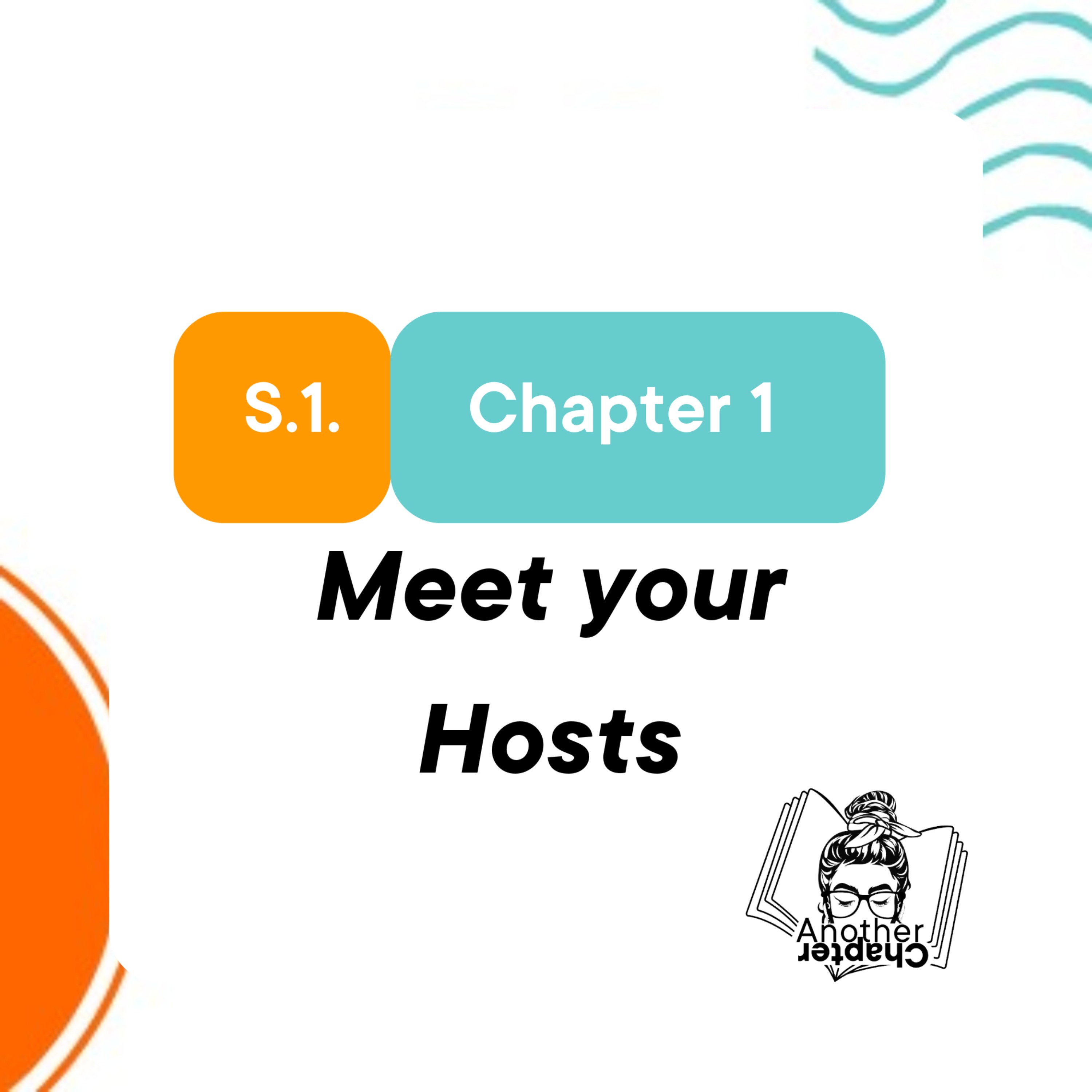 Chapter One - Get to know your hosts