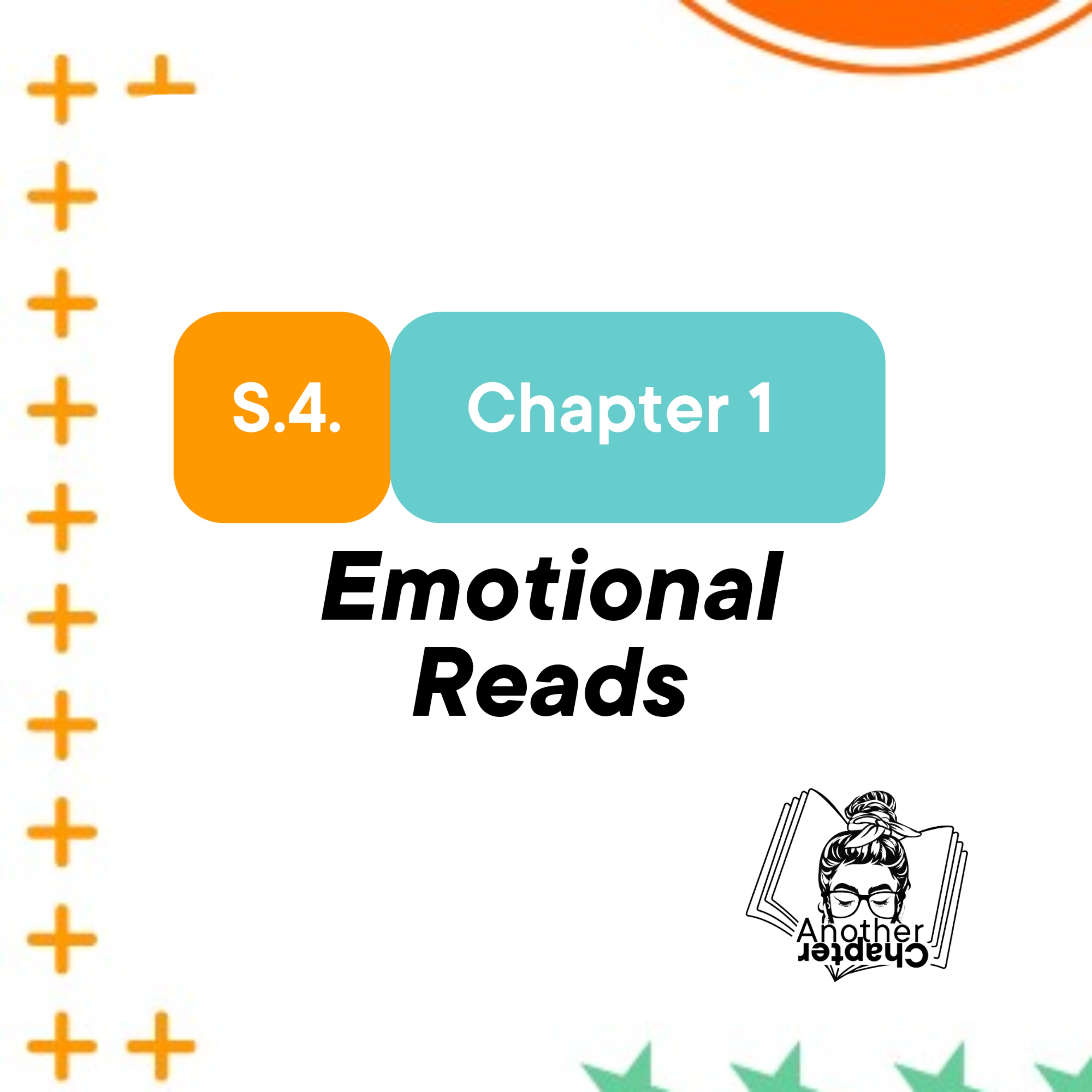 S.4. Chapter 1 Emotional Reads