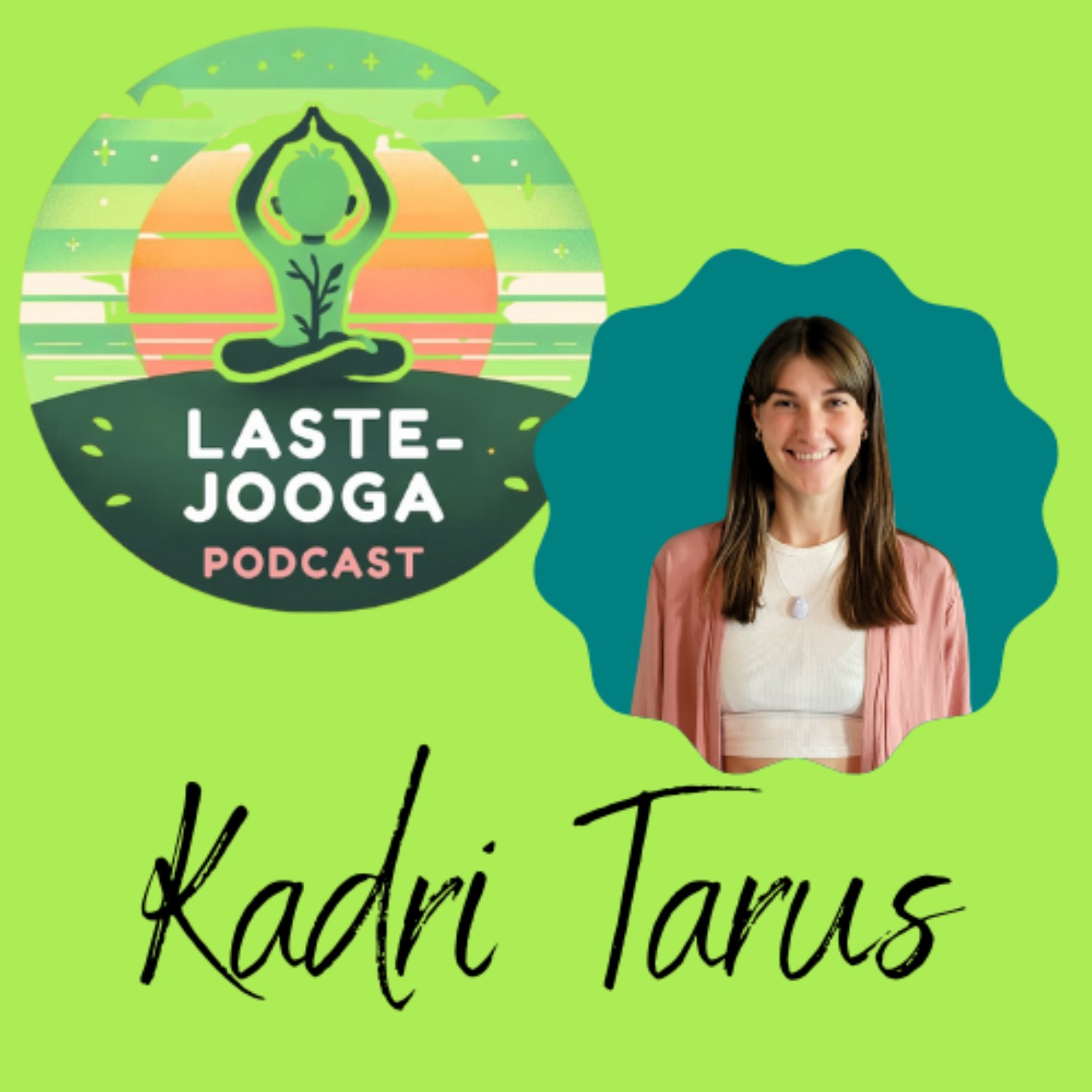 Kadri Tarus - Tantsu- ja joogaõpetaja, kes kutsub kõiki peast kehasse episode artwork