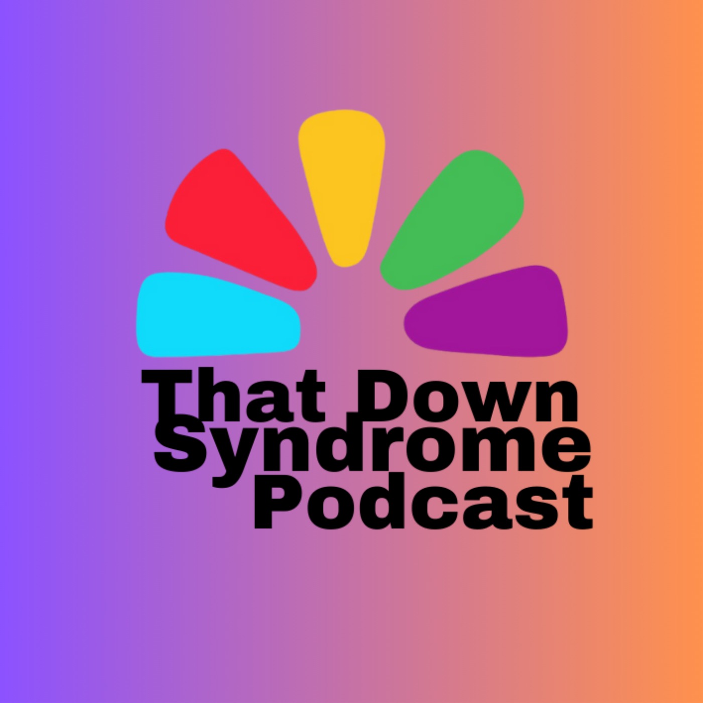 That Down Syndrome Podcast