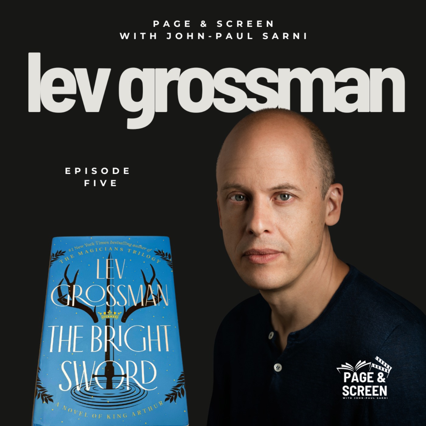 THE BRIGHT SWORD with Lev Grossman episode artwork