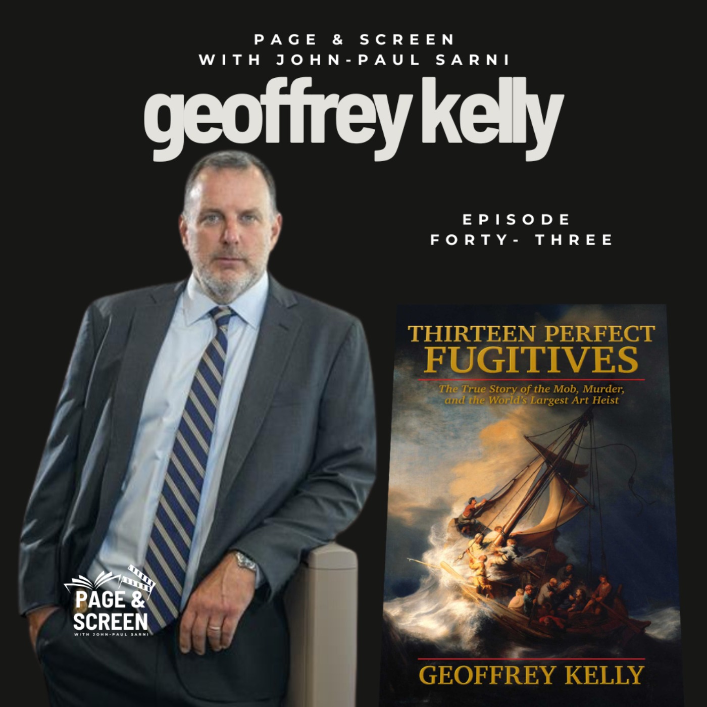 THIRTEEN PERFECT FUGITIVES with Geoffrey Kelly | Episode 43 episode artwork