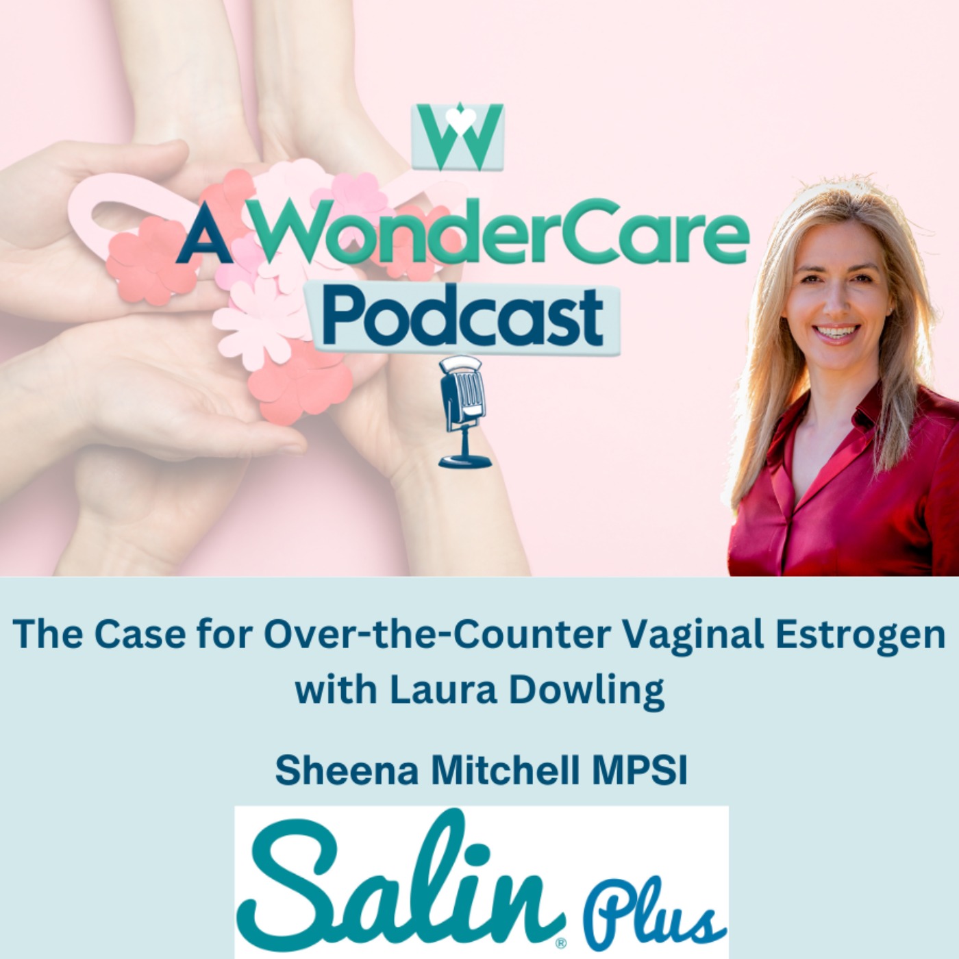 The Case for Over-the-Counter Vaginal Estrogen with Laura Dowling