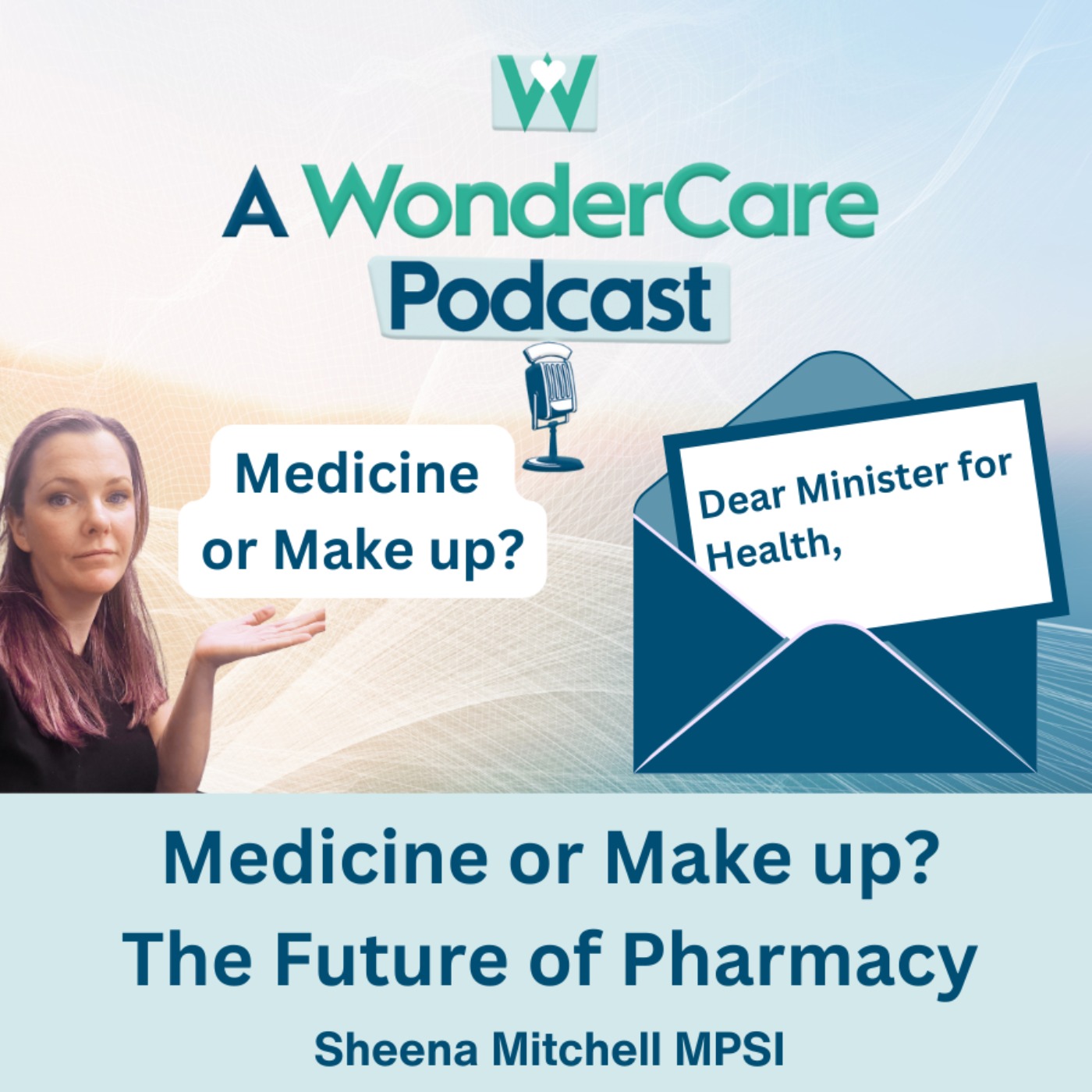 Dear Minister for Health - Medicine or Make up? The future of Pharmacy is in your hands.