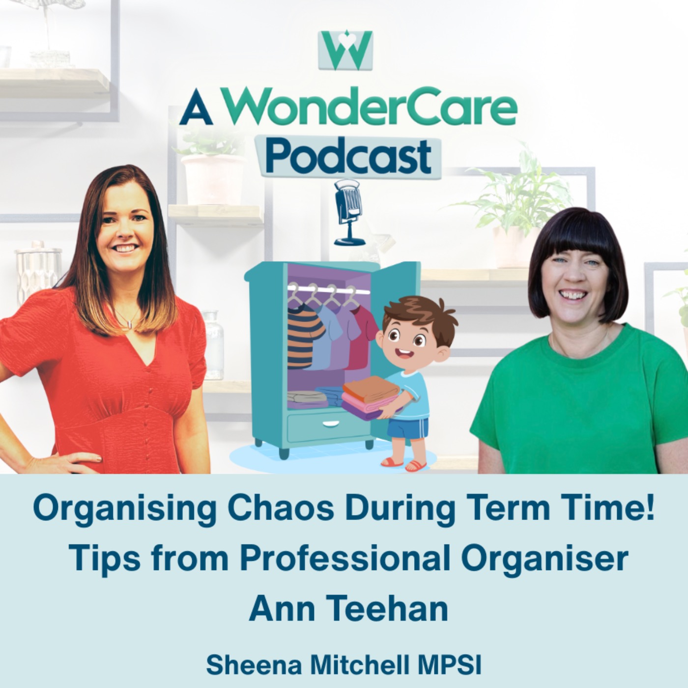 Organising Chaos During Term Time! Tips from Professional Organiser Ann Teehan