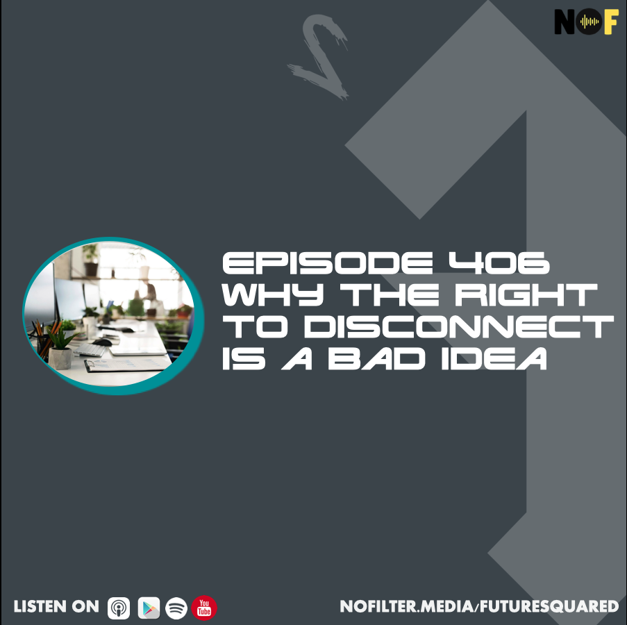 #406: Why the Right to Disconnect is a Bad Idea (solosode)