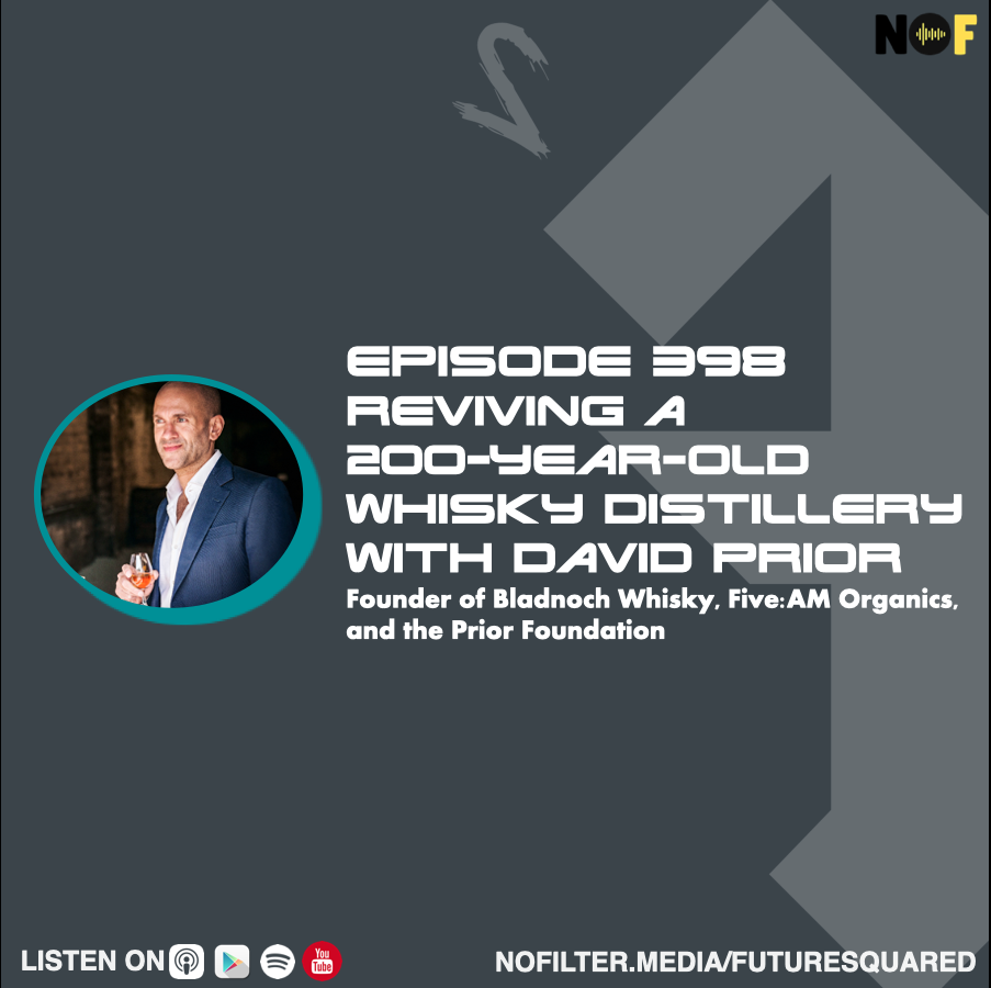 Episode #398: Reviving a 200-Year-Old Whisky Distillery with David Prior