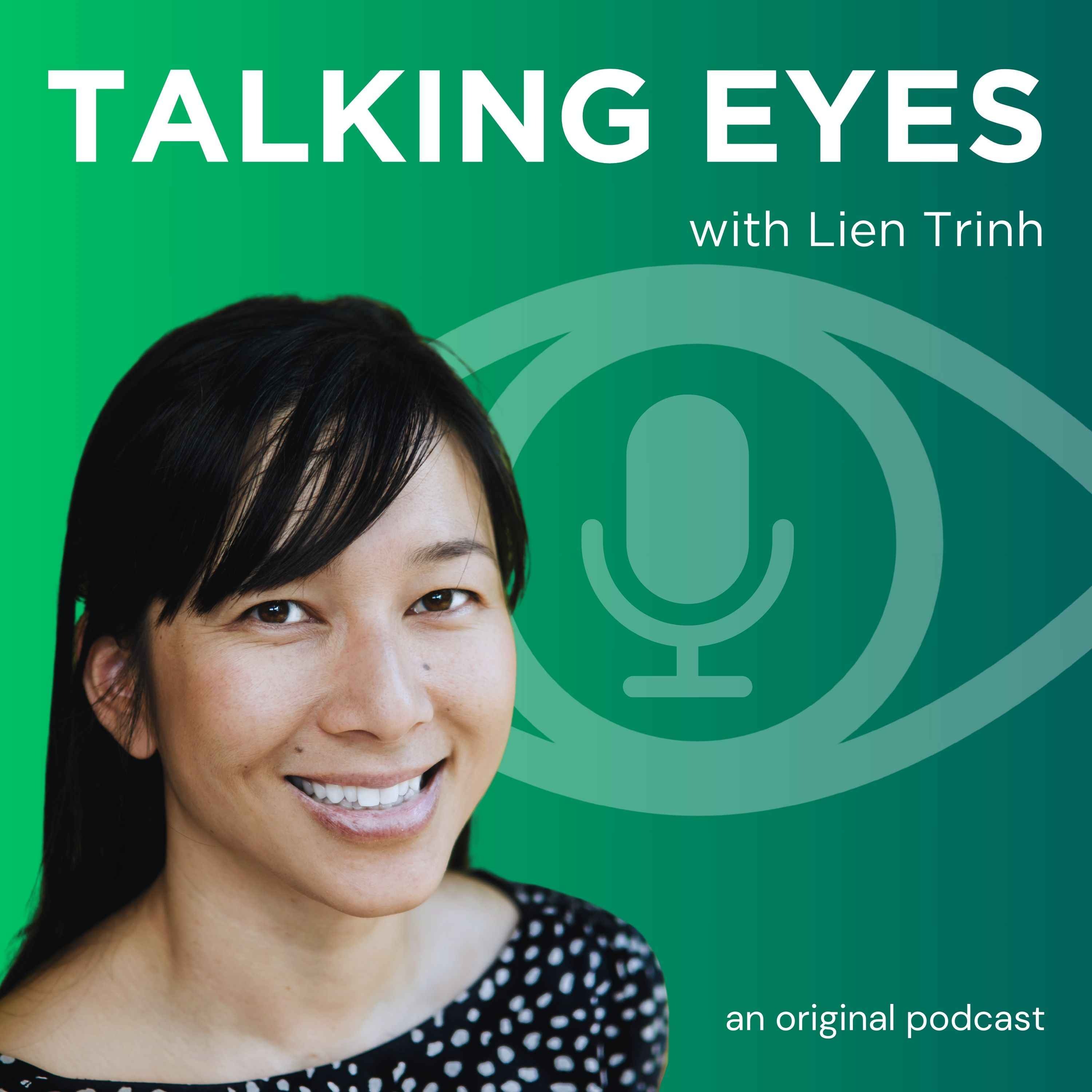 Talking Eyes with Lien Trinh