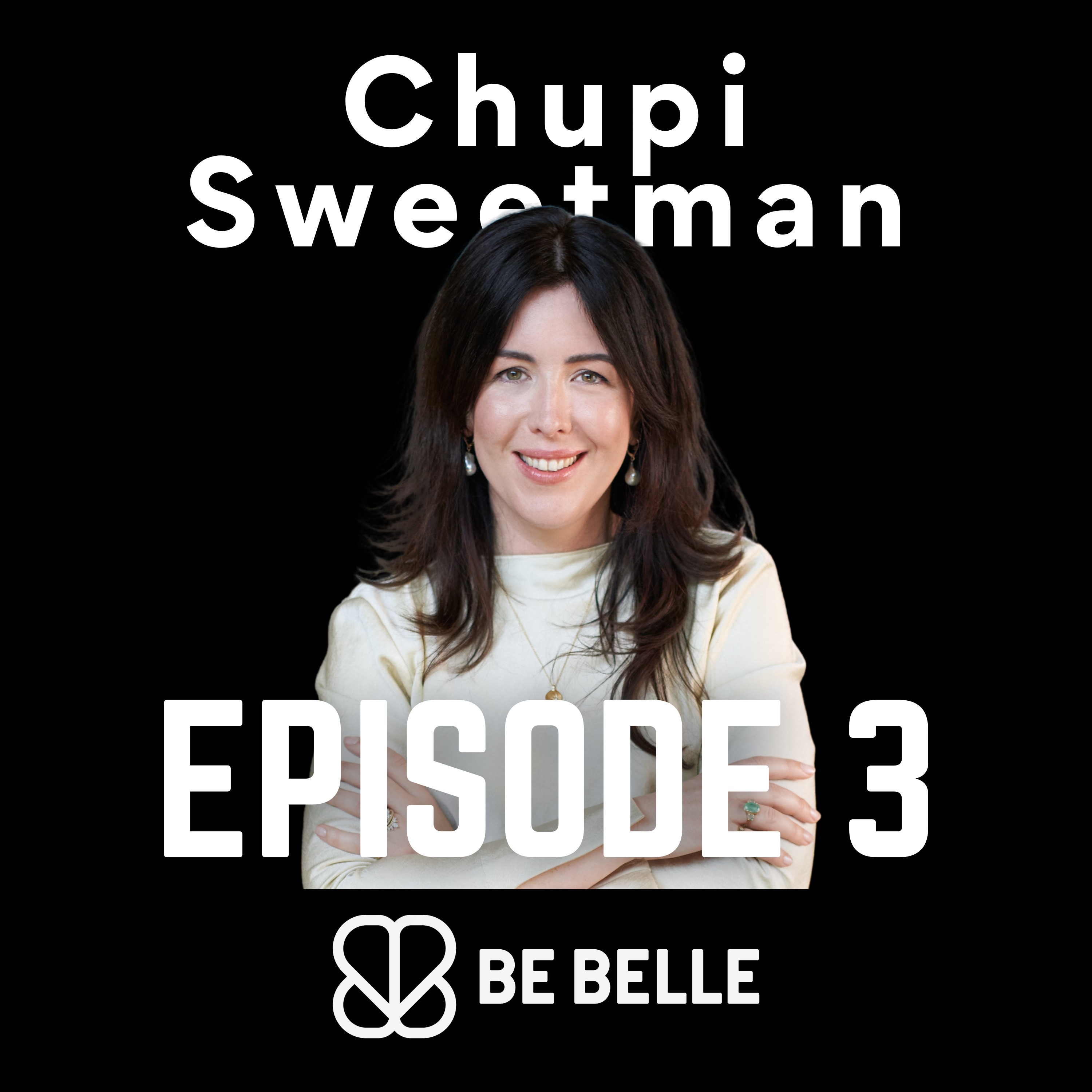 S4 E3 - Balancing Love, Motherhood and a Global Business with Jewellery Entrepreneur, Chupi Sweetman episode artwork