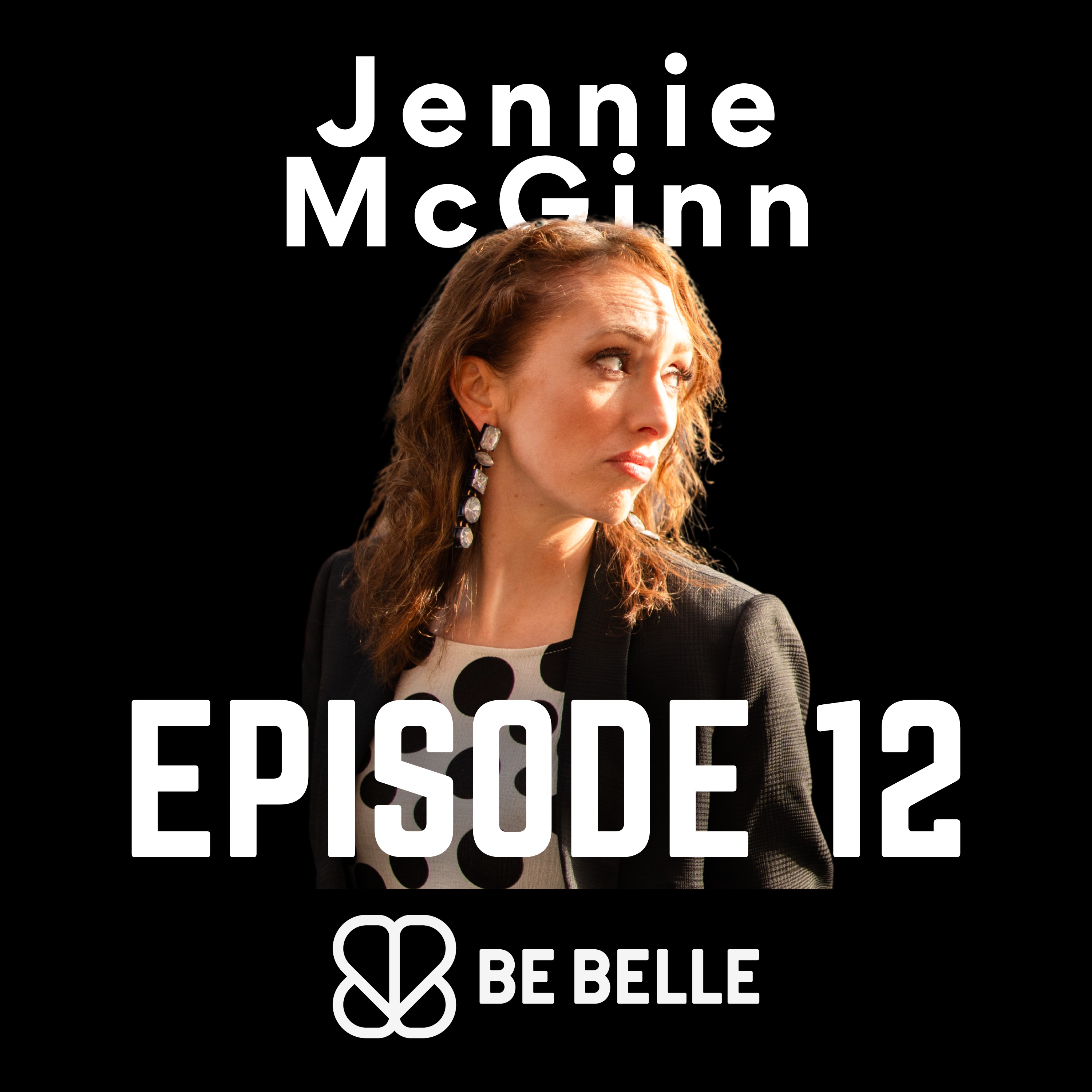 S4 E12 - Unconventional Career Moves, Building a Personal Brand, and Thriving Amidst Uncertainty with Jennie McGinn episode artwork