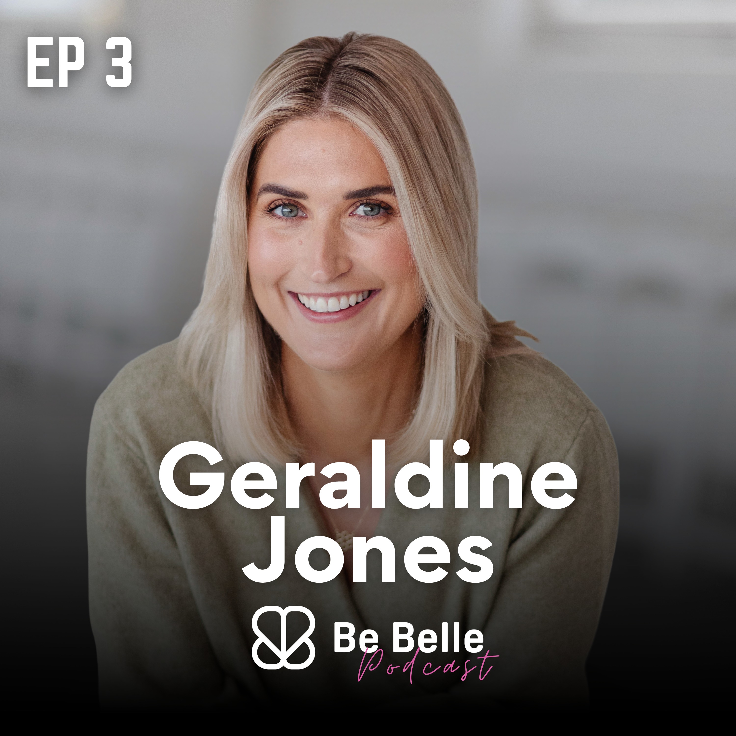 S7 E3 - Being Brave & Backing Yourself: Geraldine Jones on Loss, Resilience & Building a Brand from the Ground Up  episode artwork