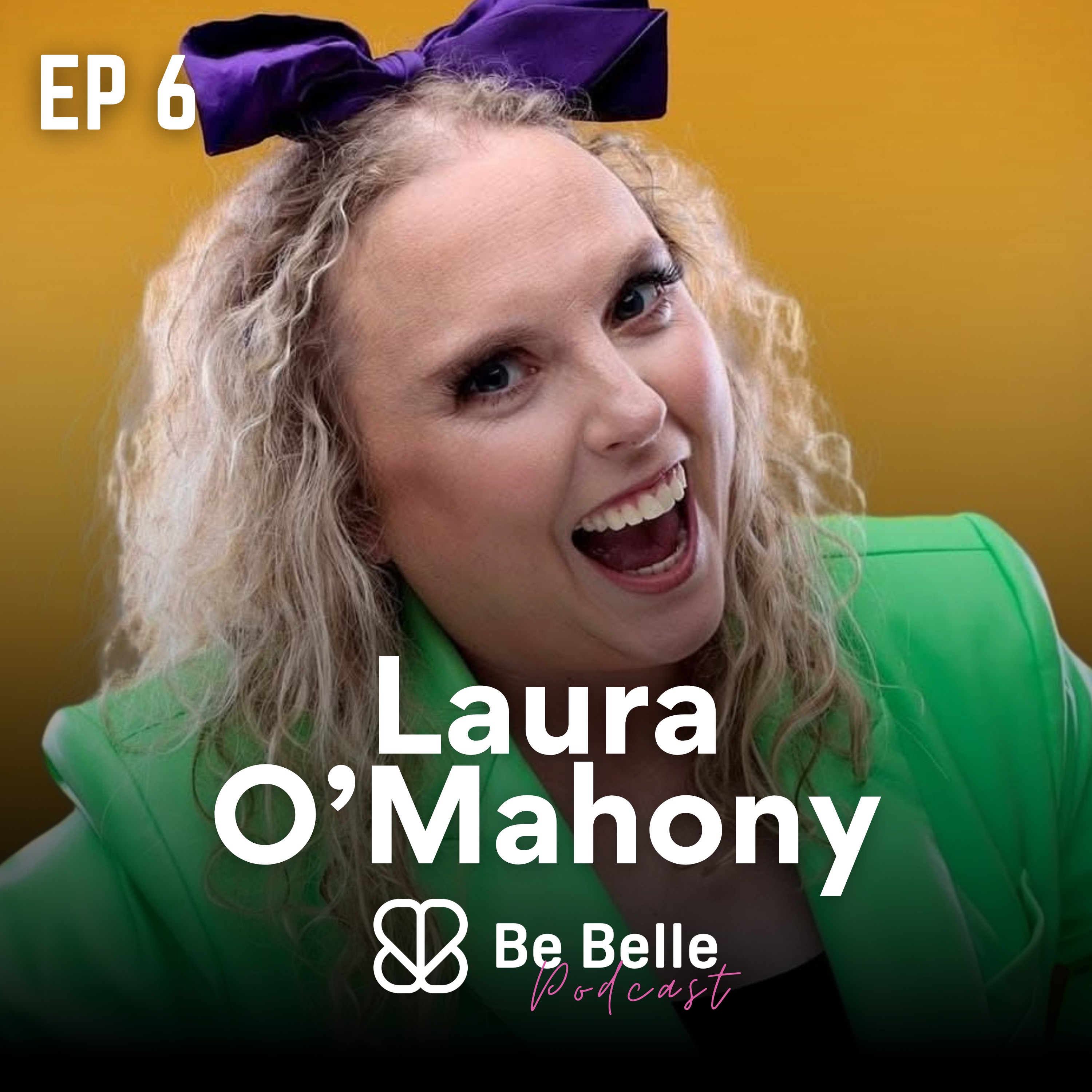 S7 E6 - “The Boldest Thing I’ve Ever Done”: Laura O’Mahony on Motherhood, Finding Her Voice & Redefining Success  episode artwork