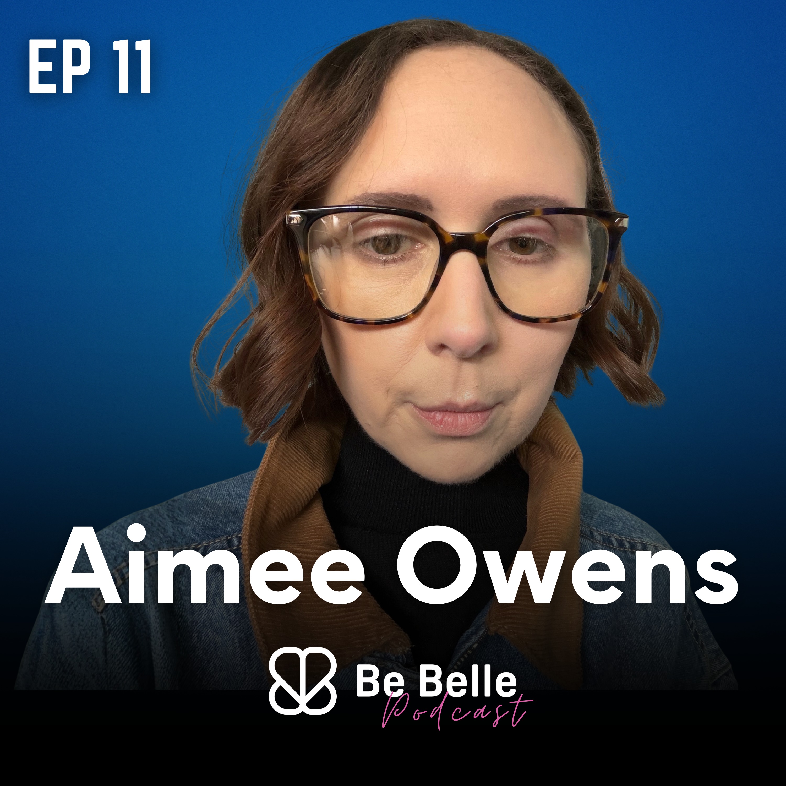 S7 E11 - The Conversations We Need to Have: Aimee Owens on Dementia and Alzheimer's disease, Family & Supporting Children Through Change episode artwork
