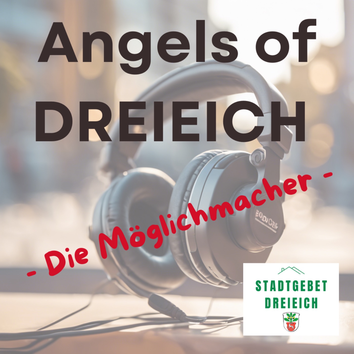 Angels of Dreieich - Die Möglichmacher