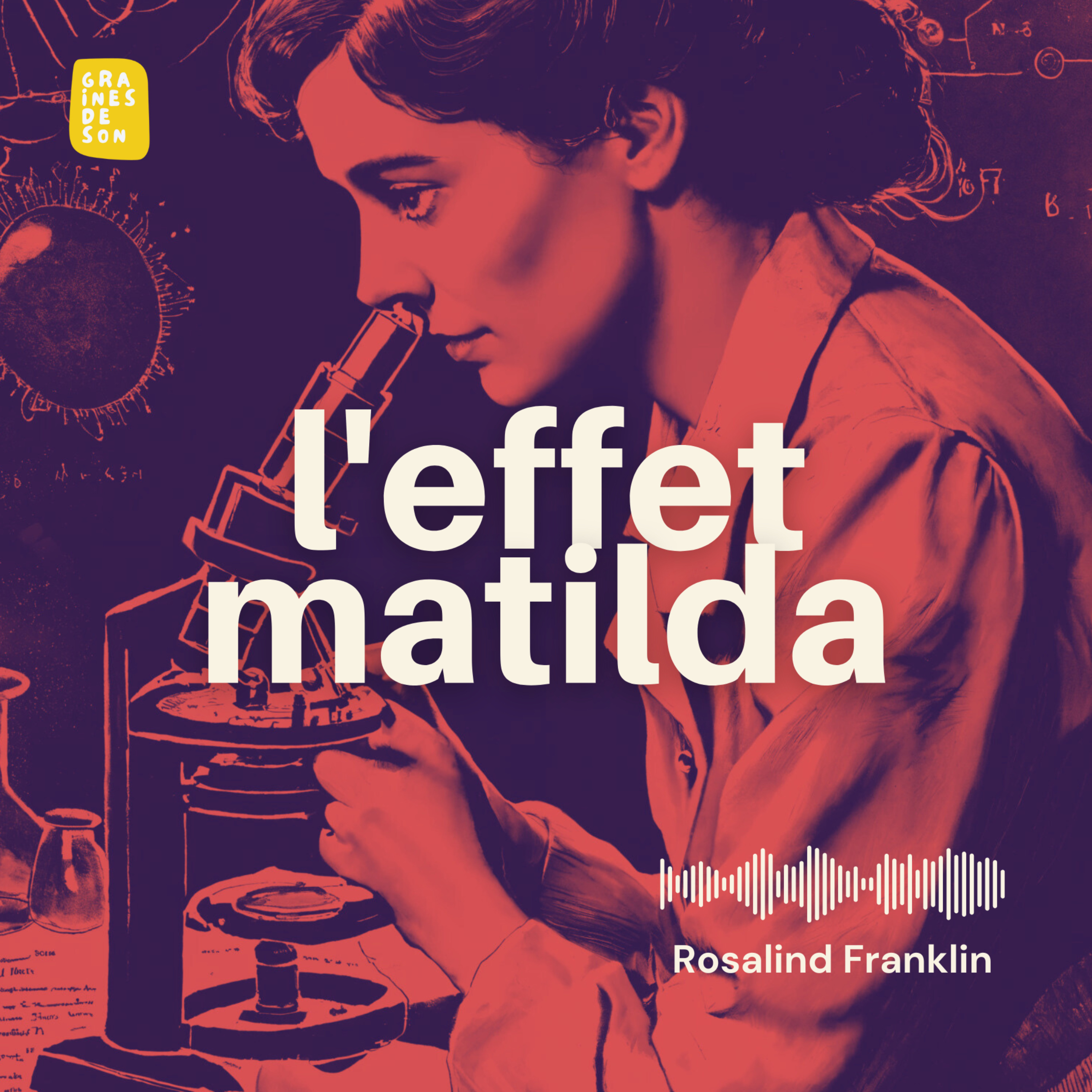 E03 - Rosalind Franklin episode artwork