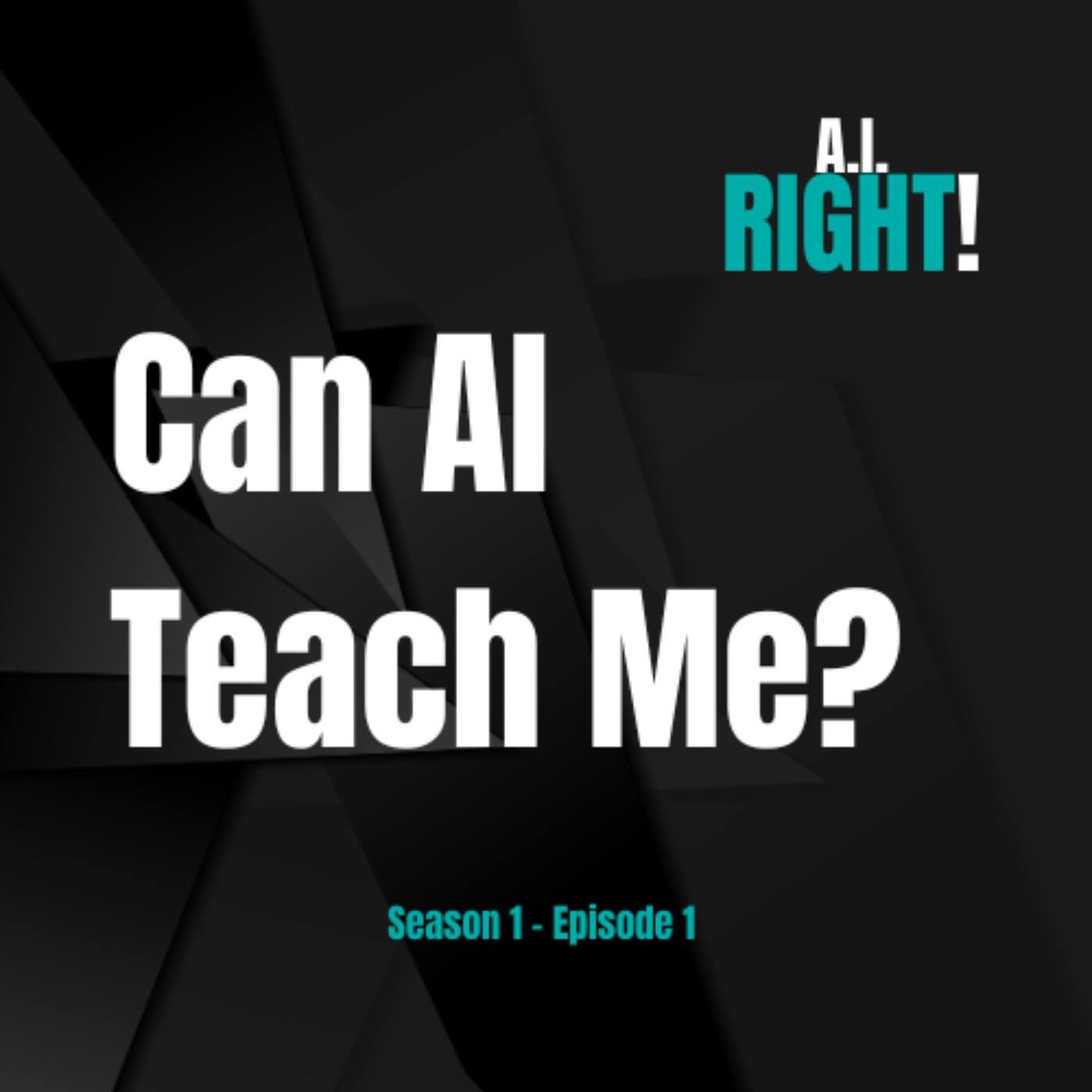A.I Right