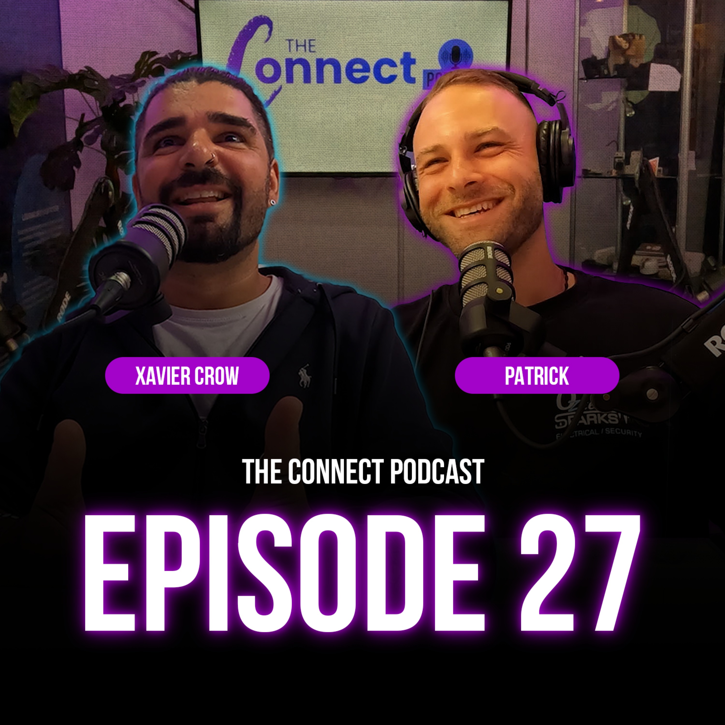 EPISODE 27: The Connect Podcast - feat. Xavier Crow episode artwork