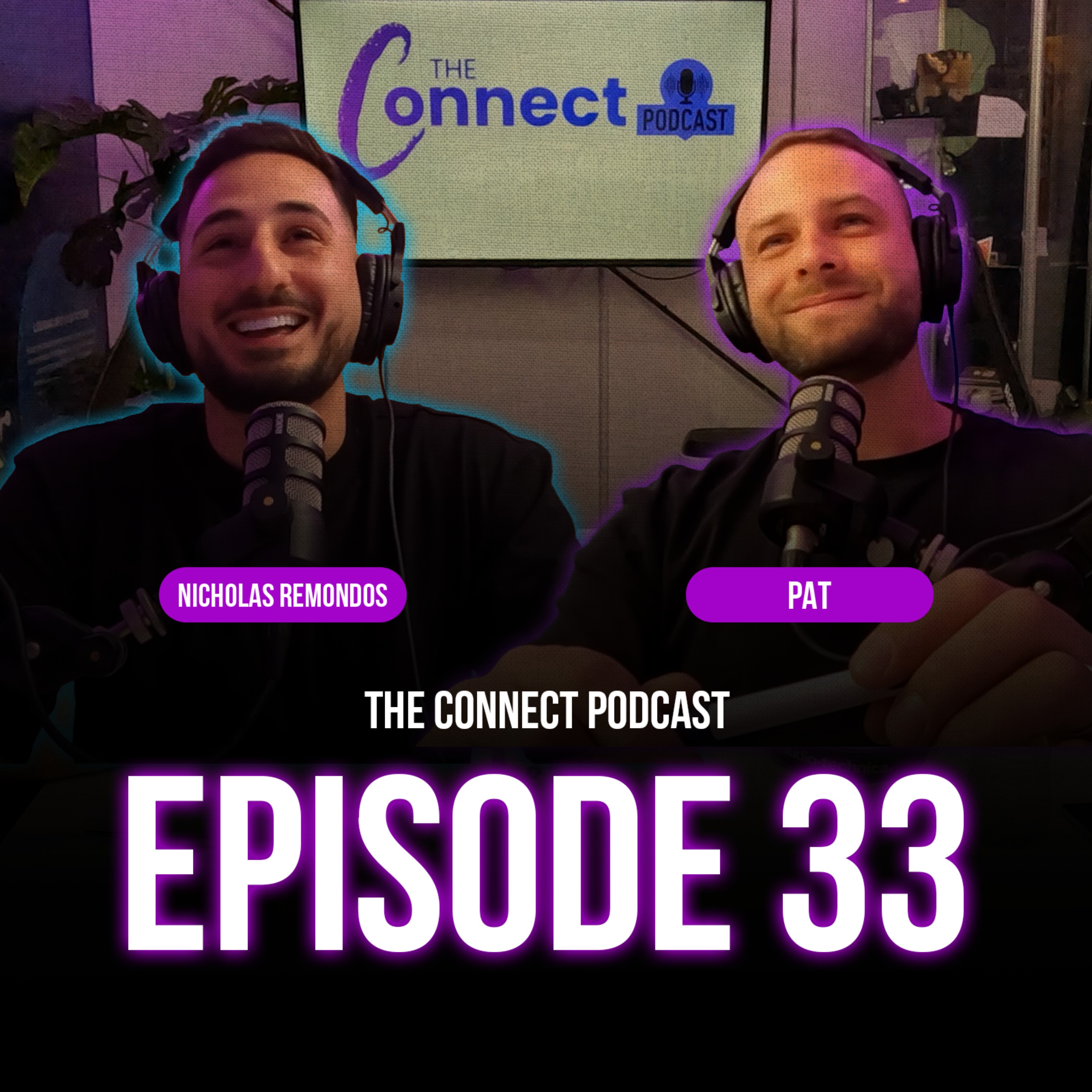 The Attention Game | The Connect Podcast Episode 33 ft. Nicholas Remondos episode artwork