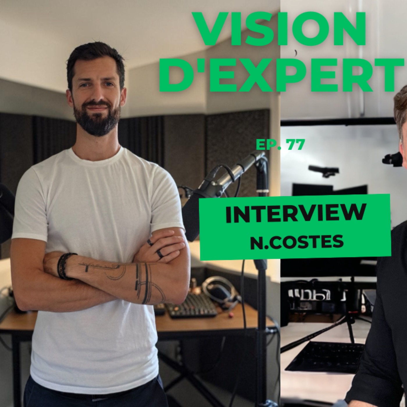 𝗩𝗶𝘀𝗶𝗼𝗻 𝗱'𝗘𝘅𝗽𝗲𝗿𝘁 #77 / Interview Nicolas COSTE / Manager et président de l'ARCEN episode artwork