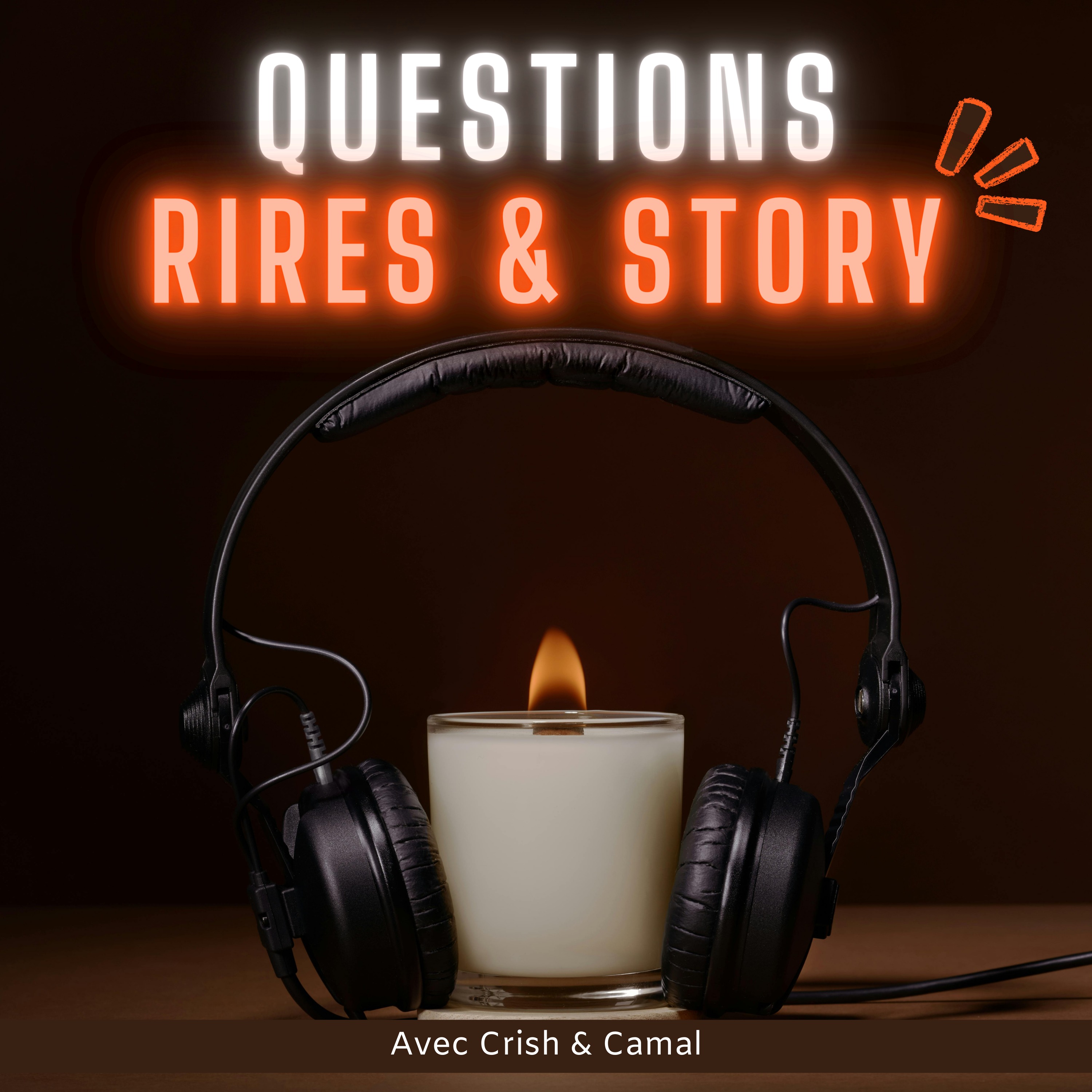 Question Rire & Story