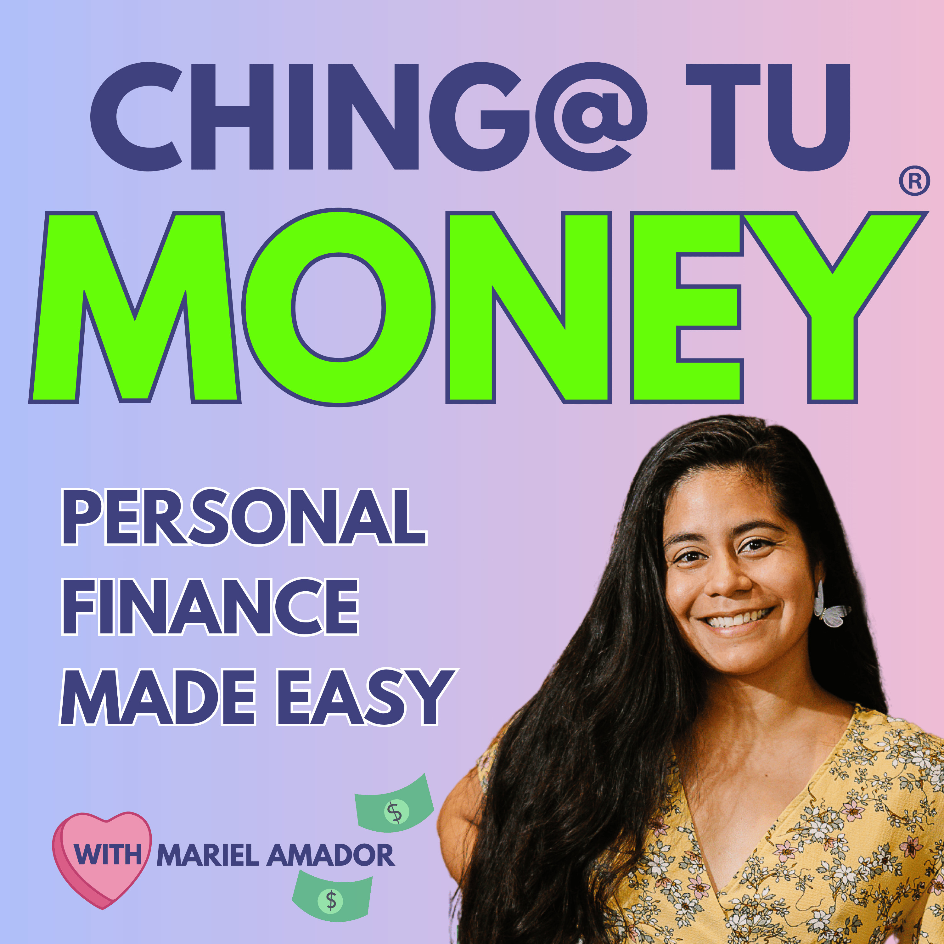 Money Mindset and Personal Finance for First Gen Latinas: Ching@ Tu Money