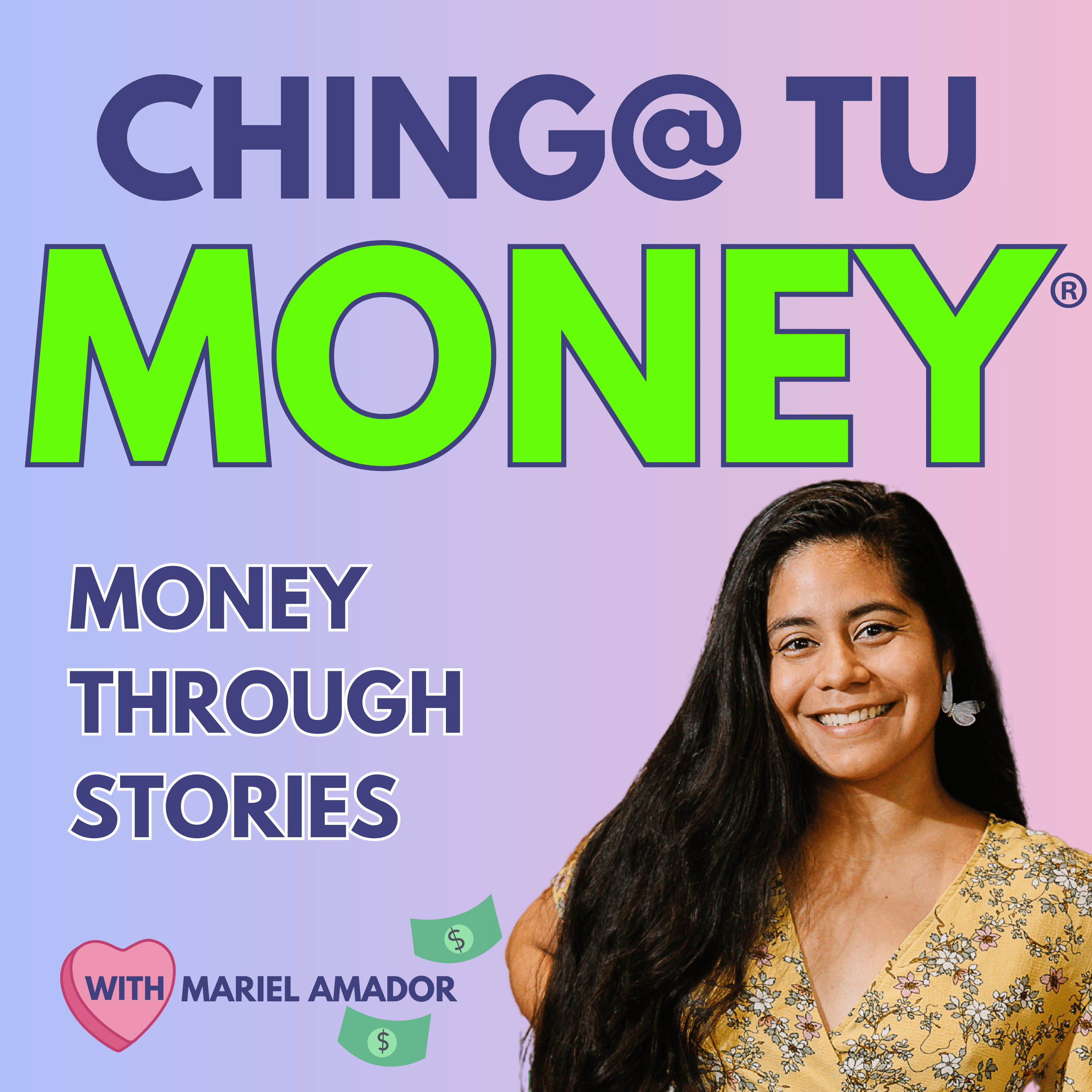 Money Mindset and Personal Finance for First Gen Latinas: Ching@ Tu Money®