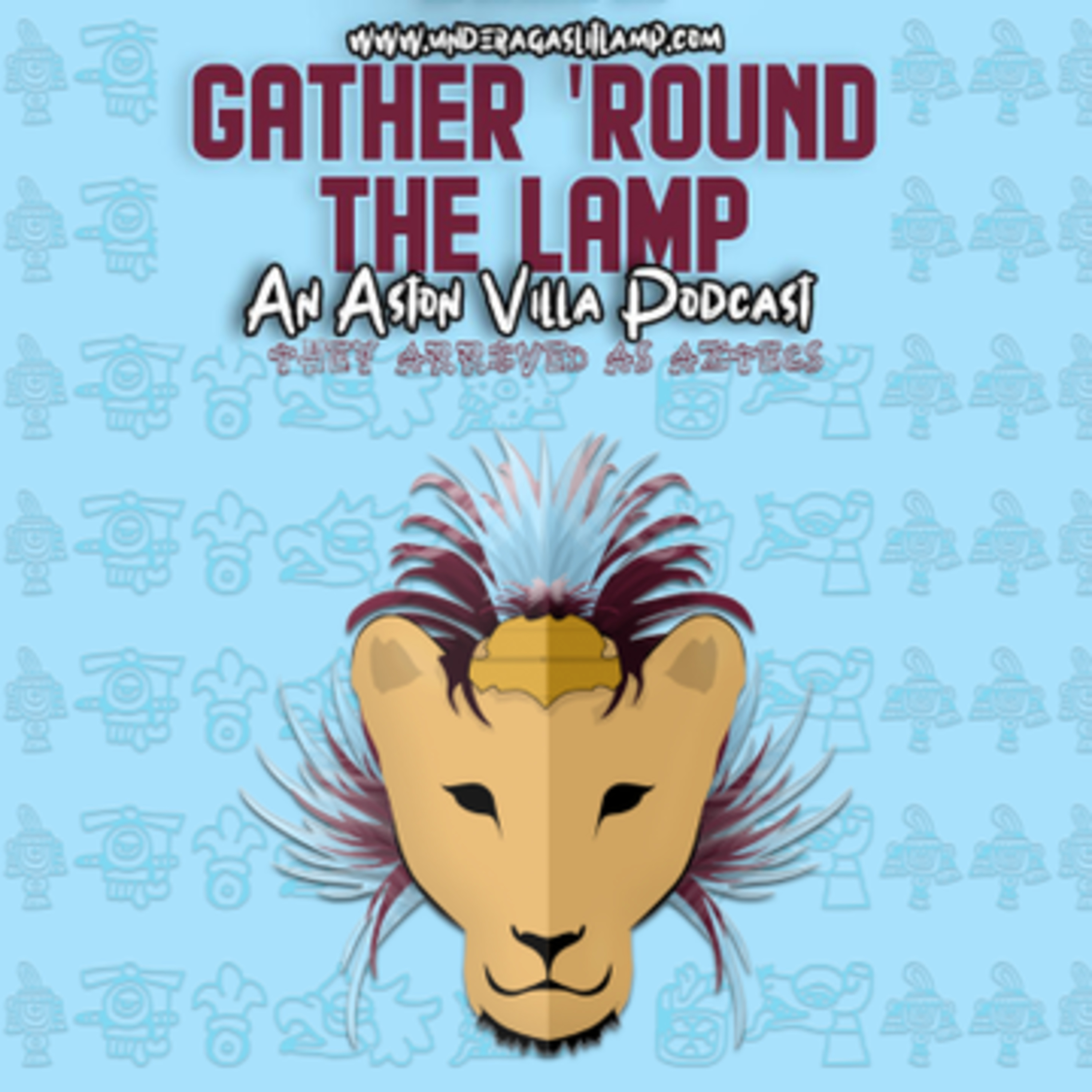 Gather \'Round The Lamp: An Aston Villa Podcast