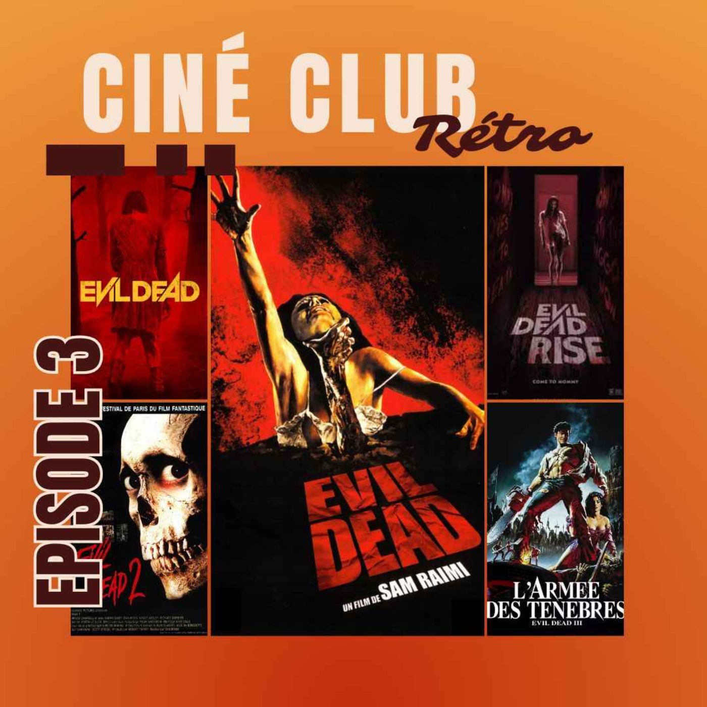 Ep 3 : la saga Evil dead