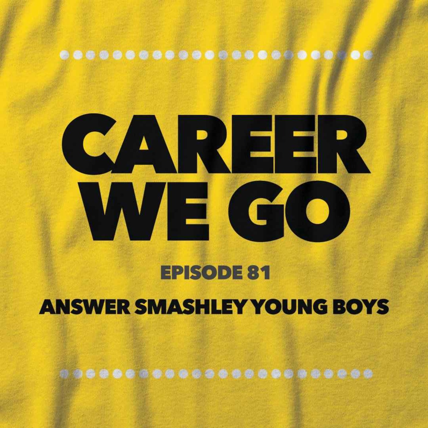 Answer Smashley Young Boys