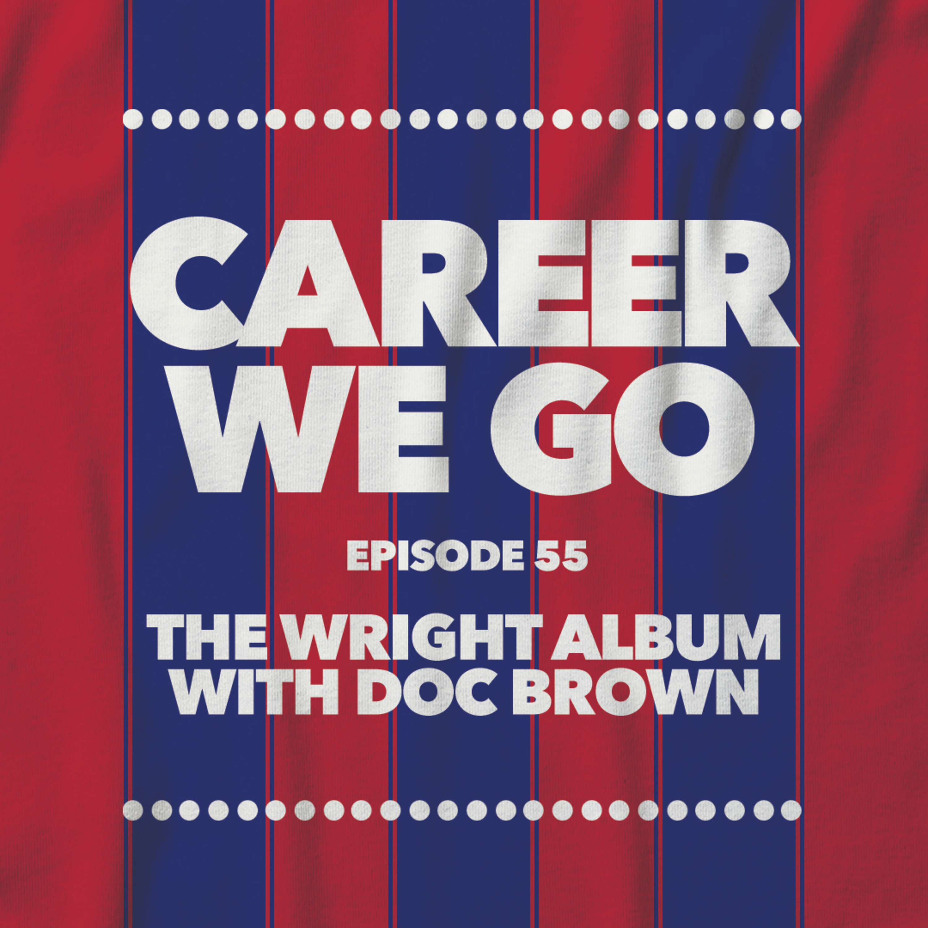 The Wright Album with DOC BROWN (Part Two)