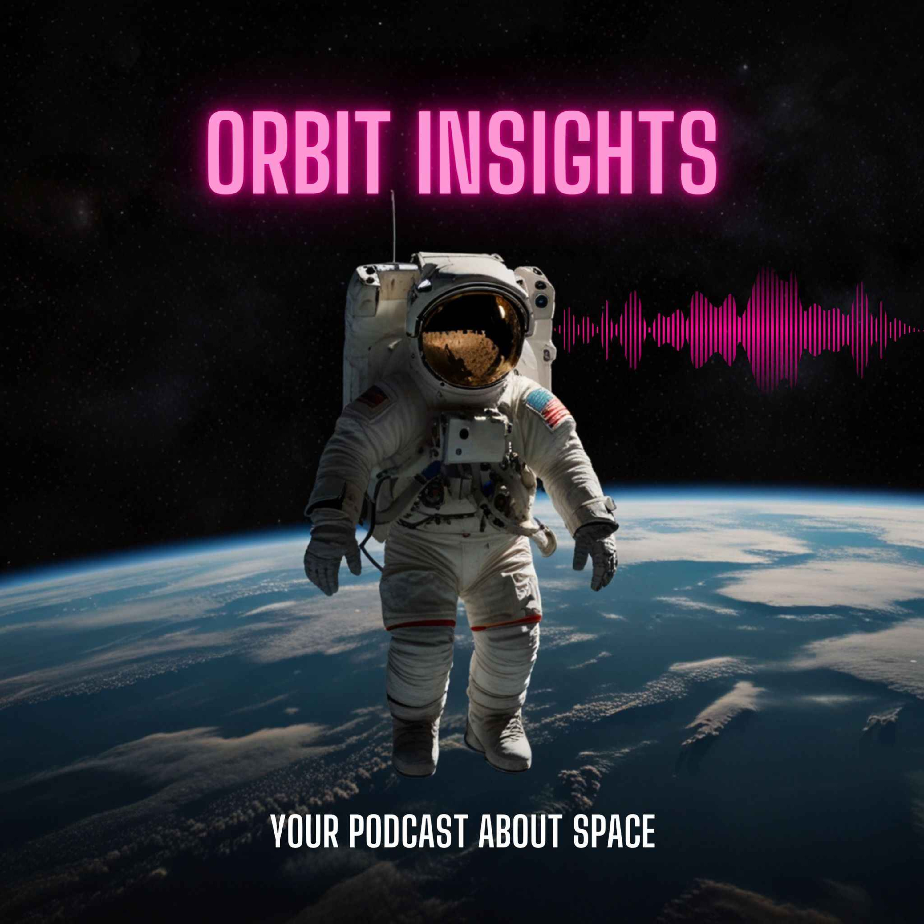 ORBIT INSIGHTS 15 - Weekly Update