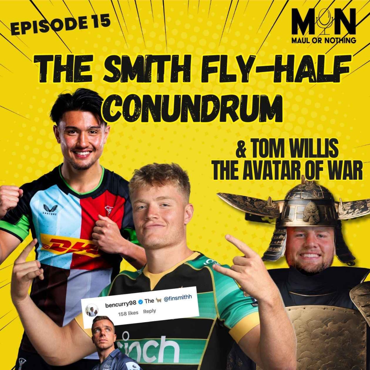 The Smith Fly Half Conundrum + Tom Willis - the Avatar of War