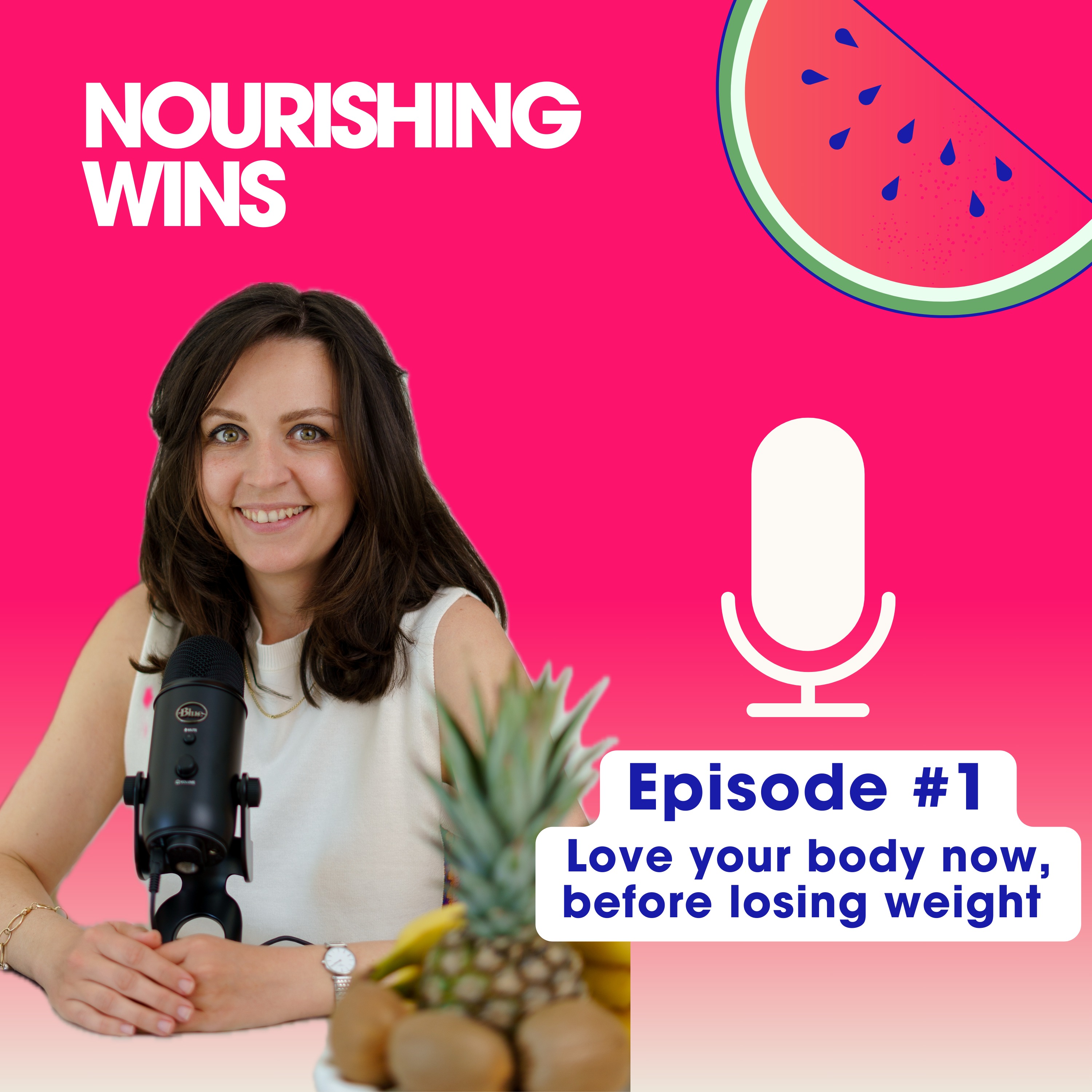 #1 Love your body now, before losing weight