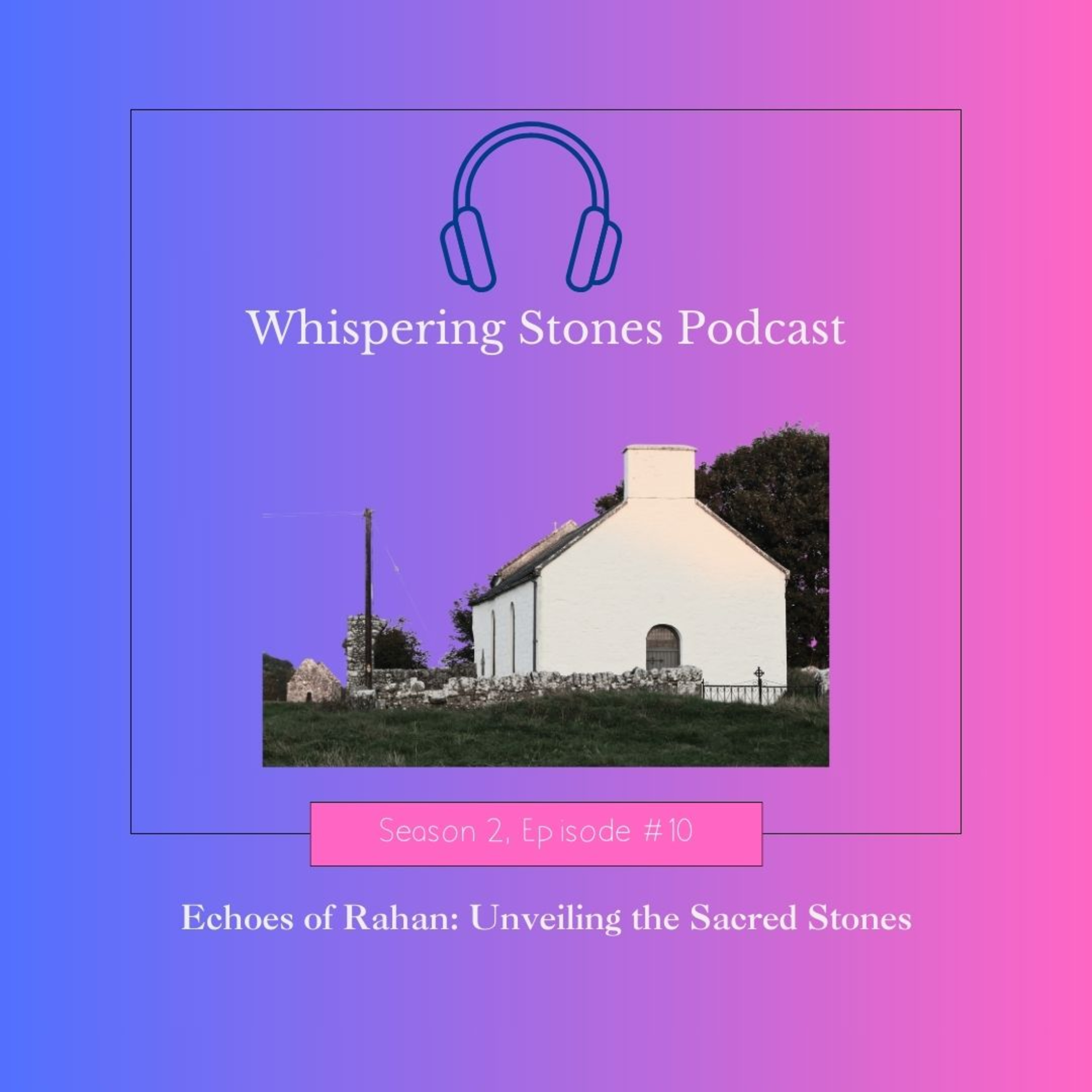 Whispering Stones