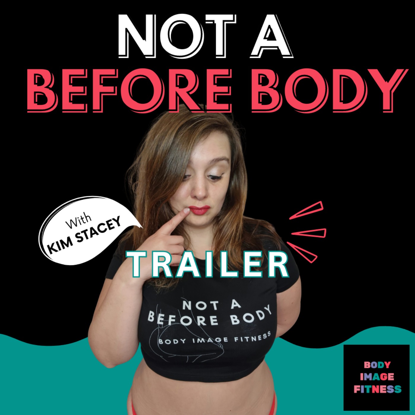 Not A Before Body Podcast
