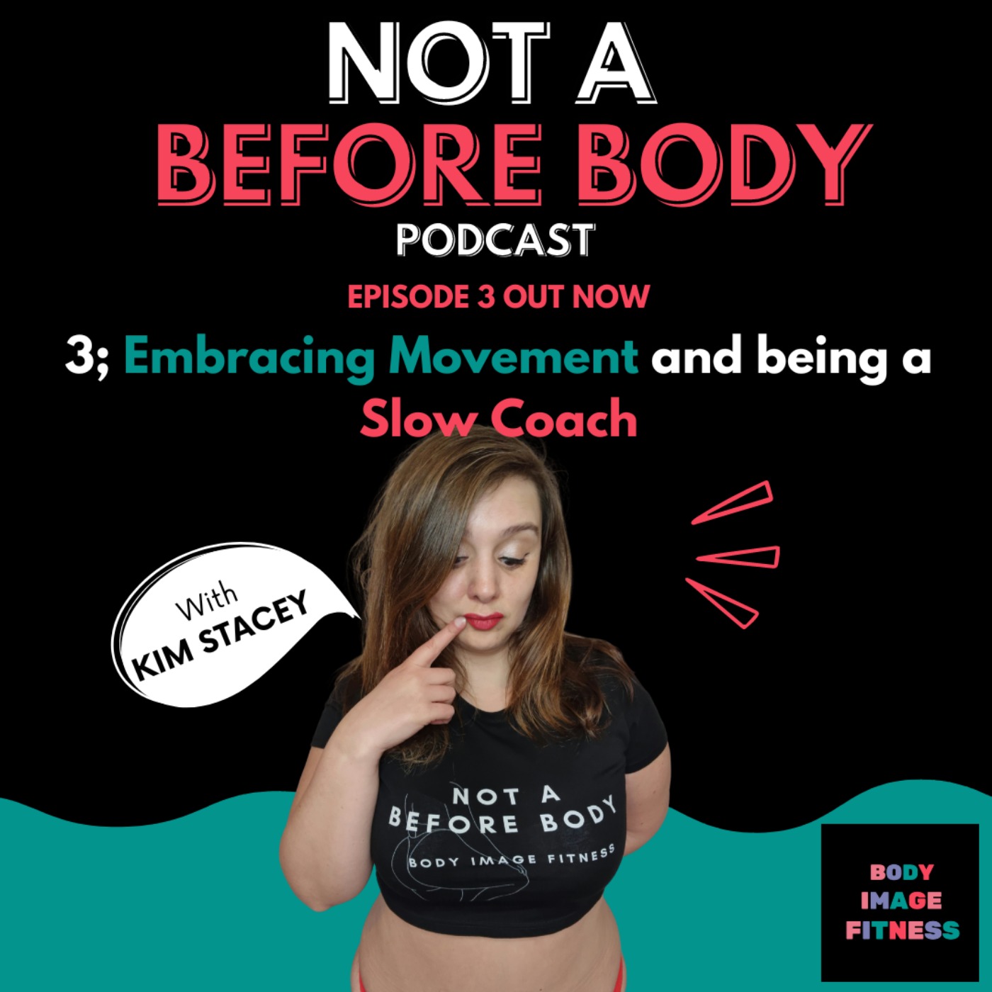 Not A Before Body Podcast