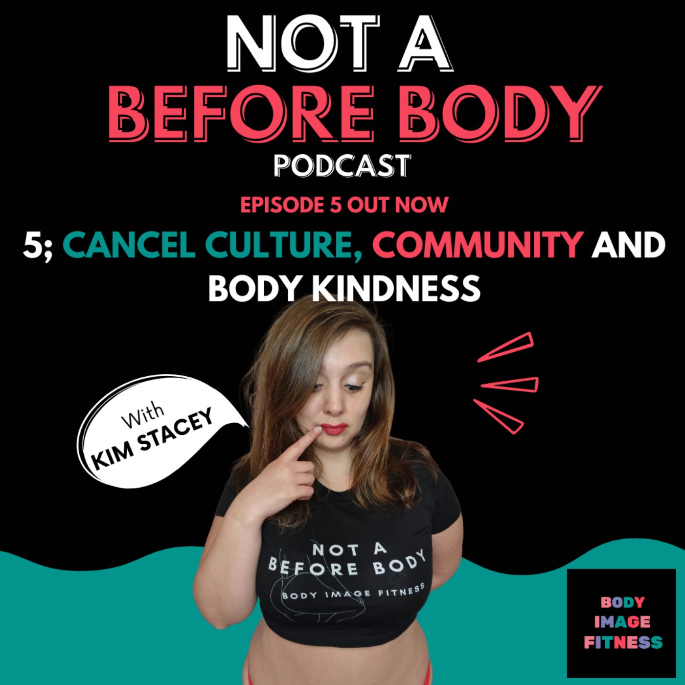 Not A Before Body Podcast