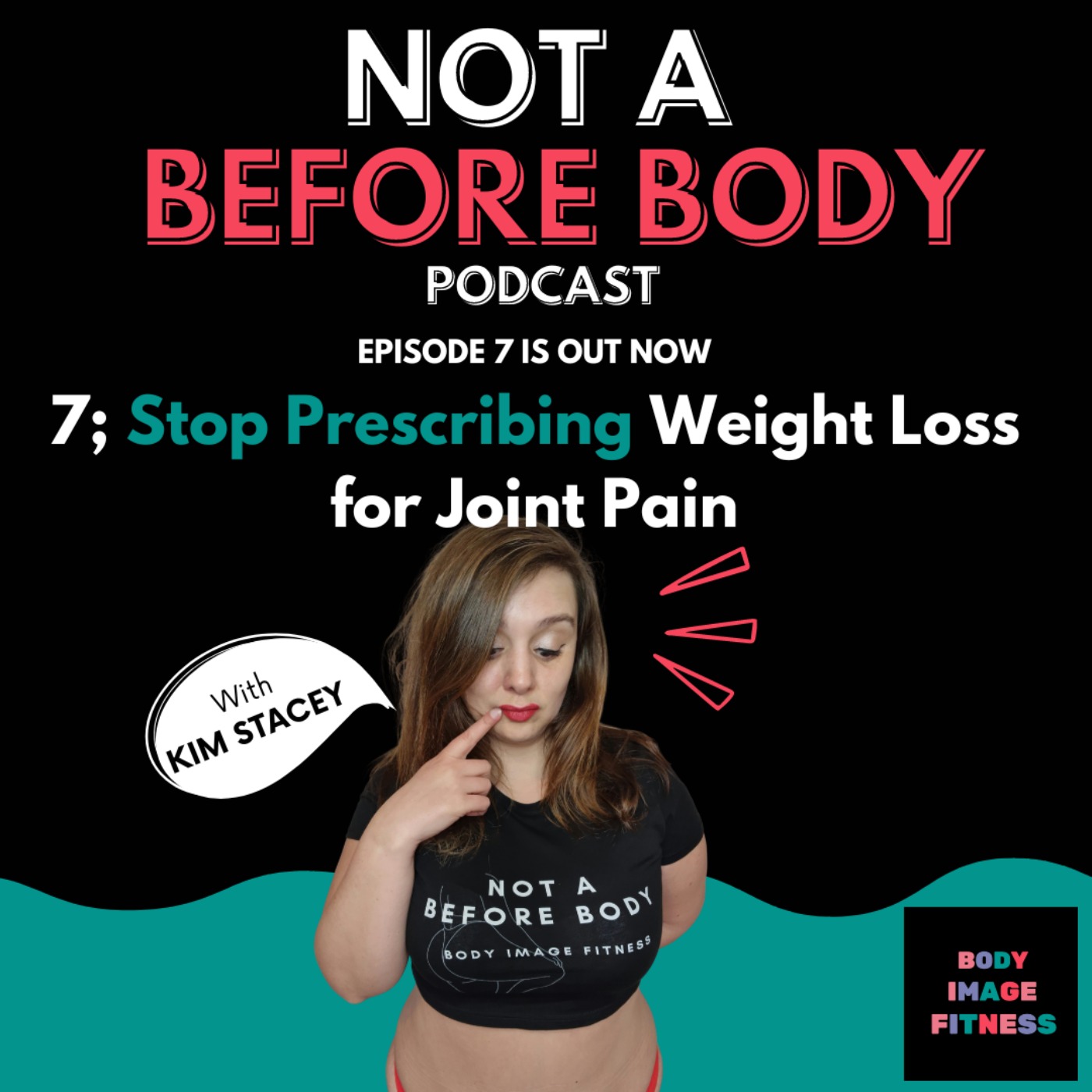 Not A Before Body Podcast