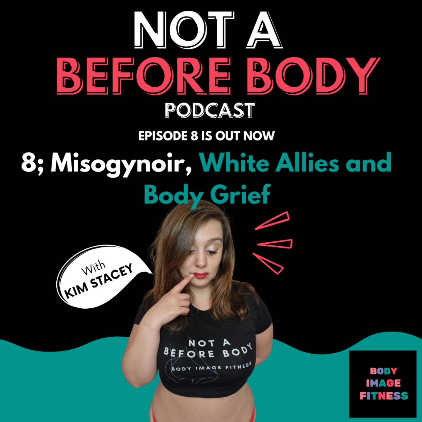 Not A Before Body Podcast