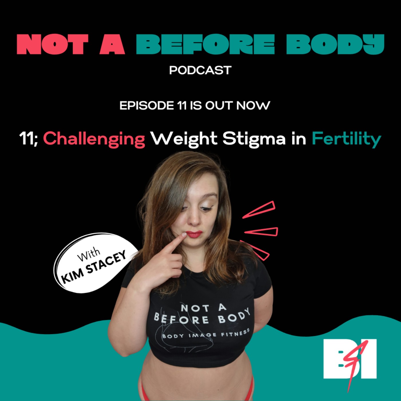 Not A Before Body Podcast