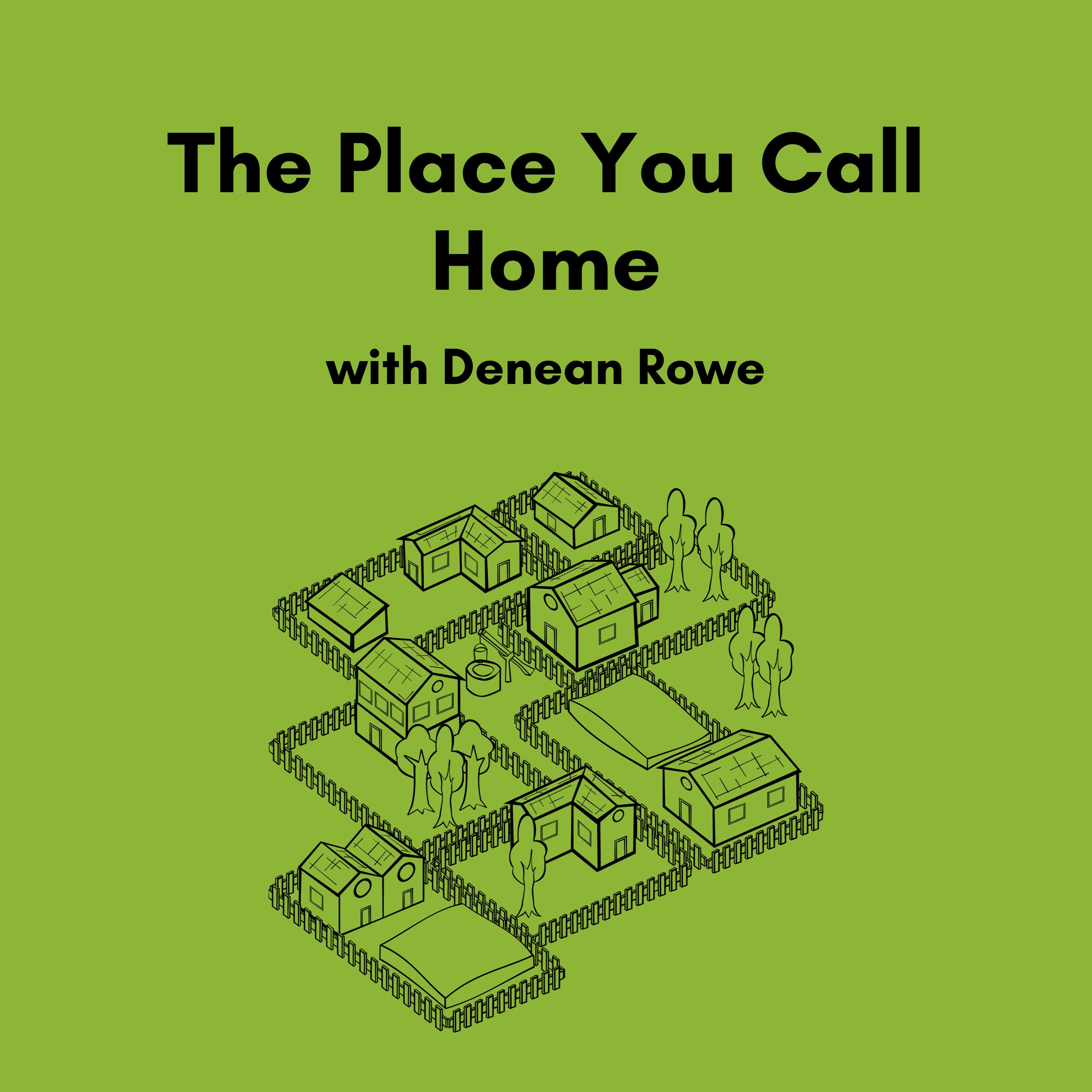 The Place You Call Home