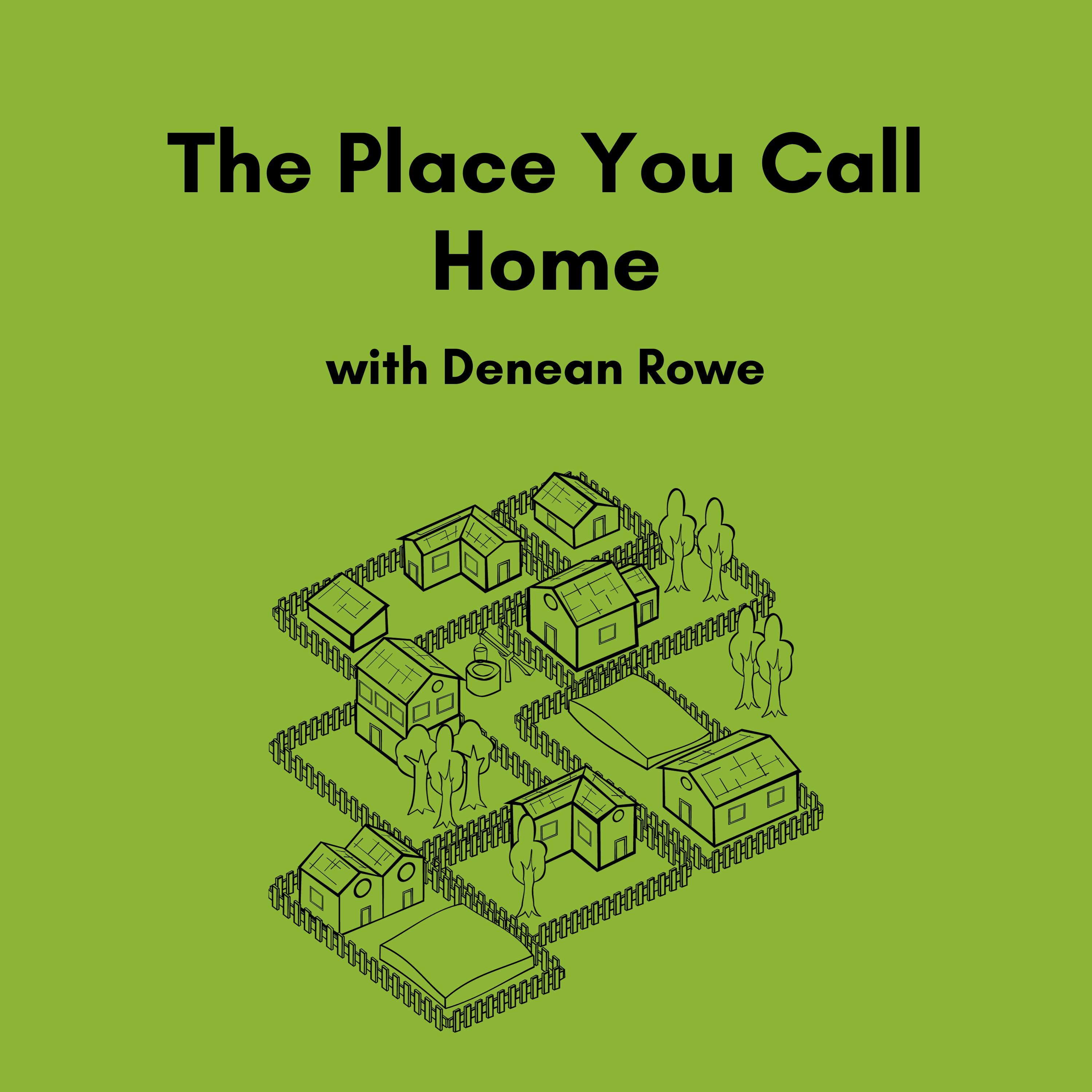 The Place You Call Home