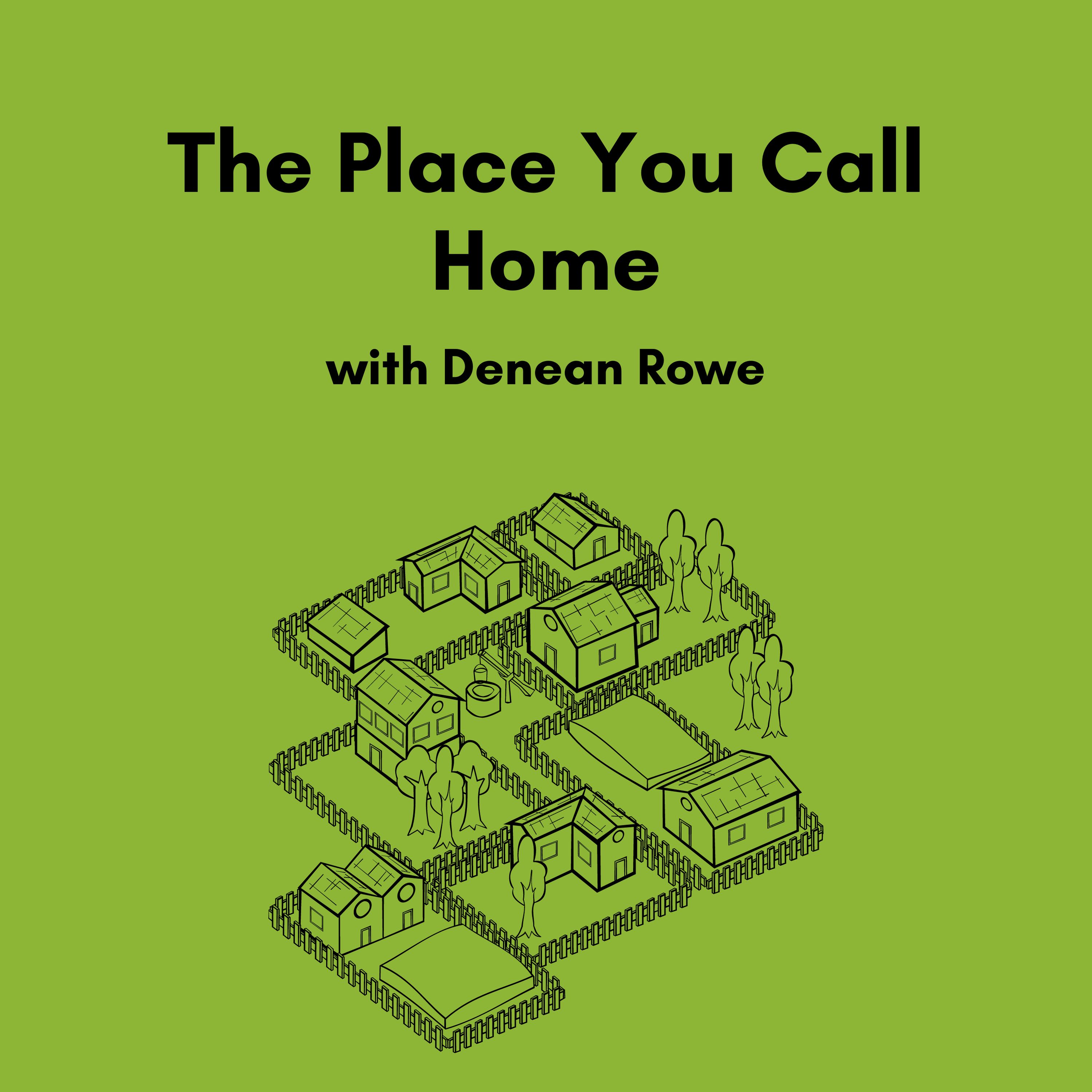 The Place You Call Home