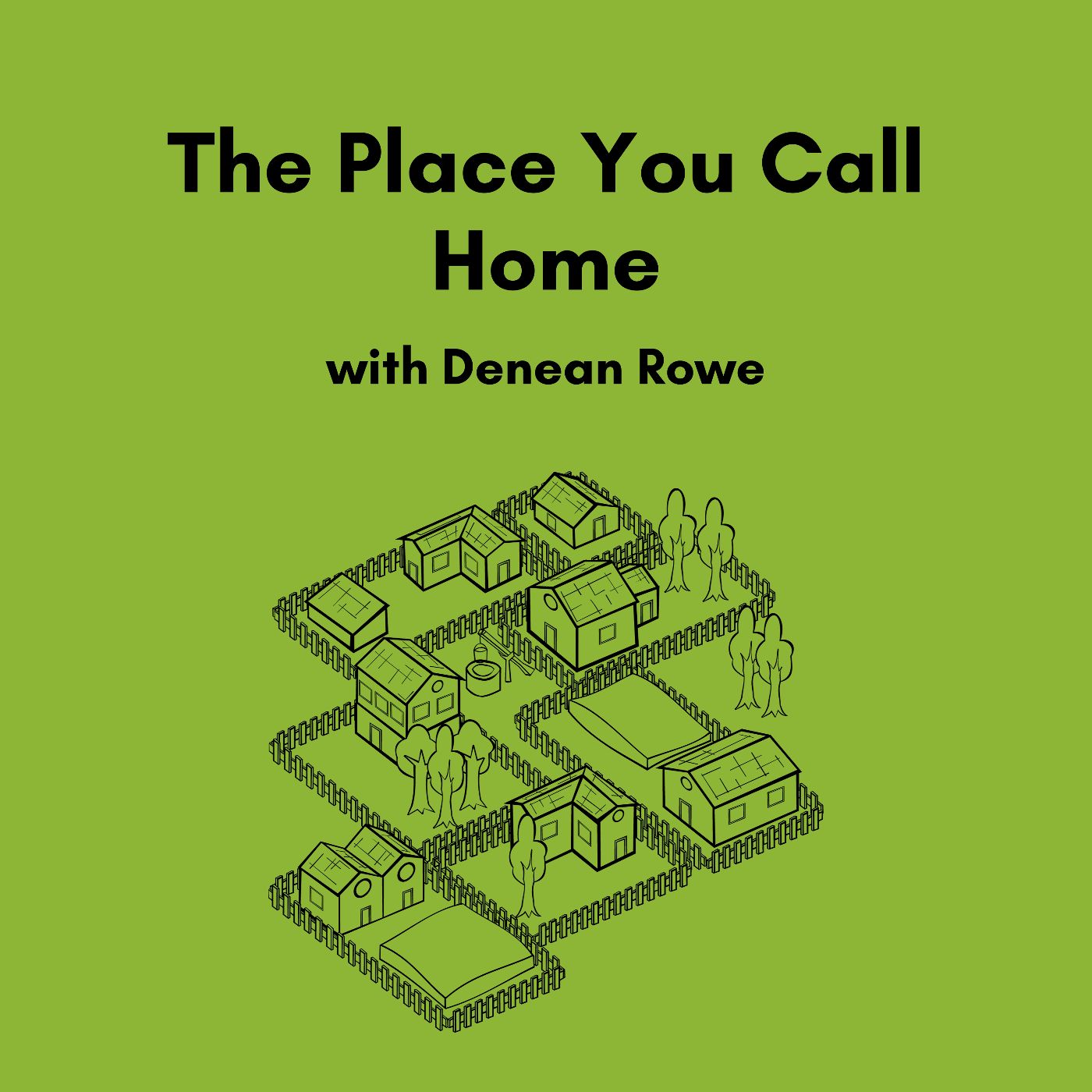 The Place You Call Home