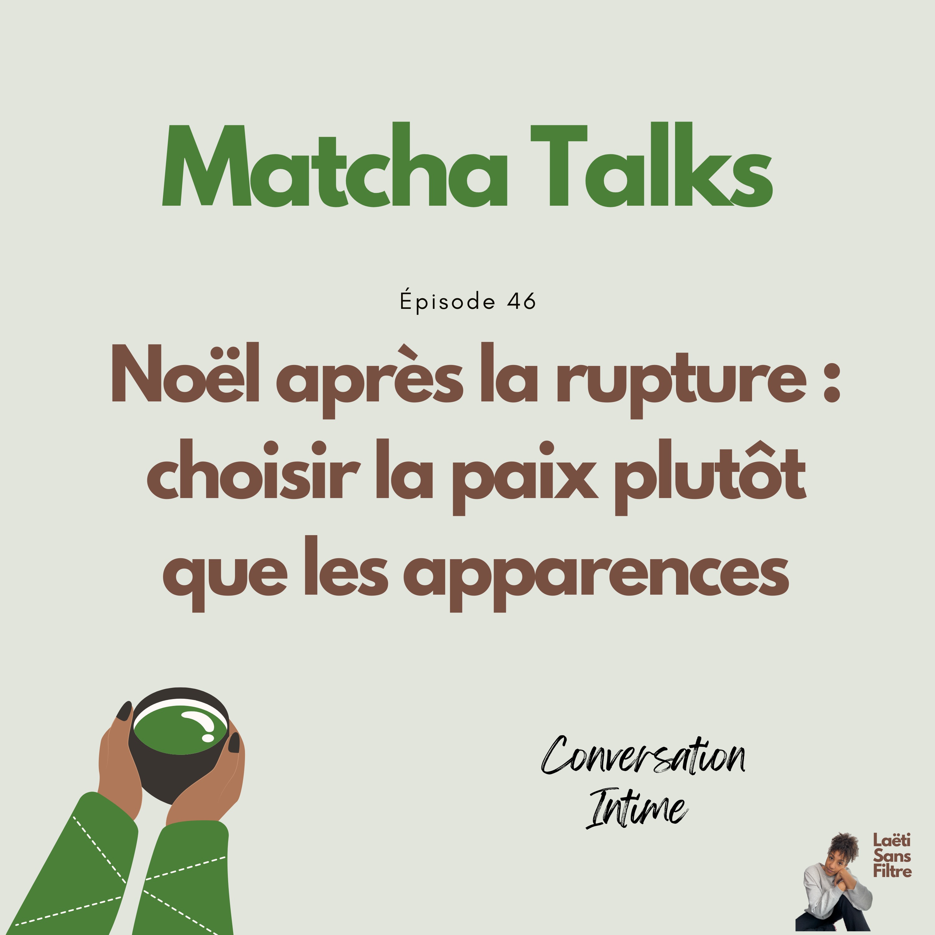 Matcha Talks - Laëti Sans Filtre