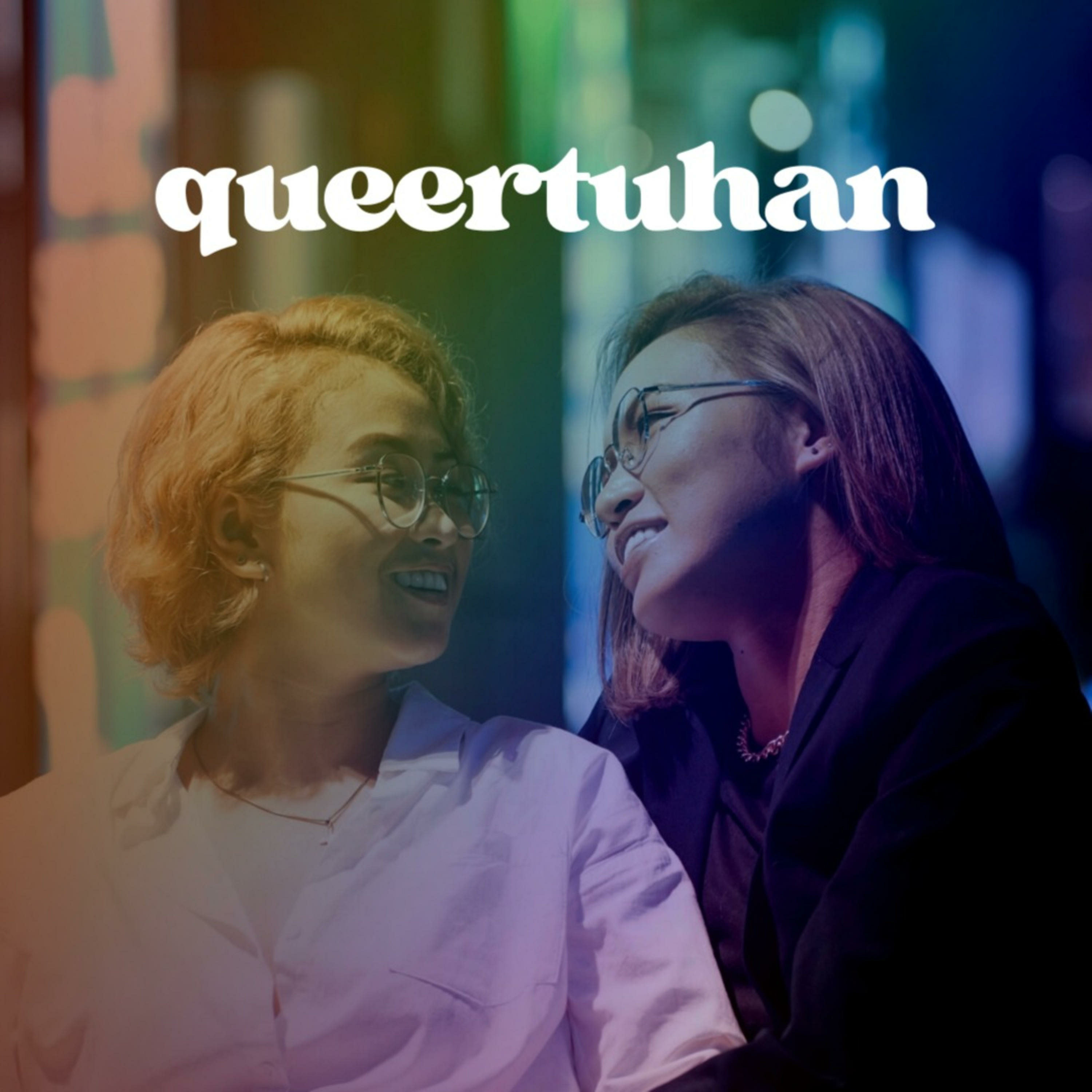Queertuhan with Roanne and Tina