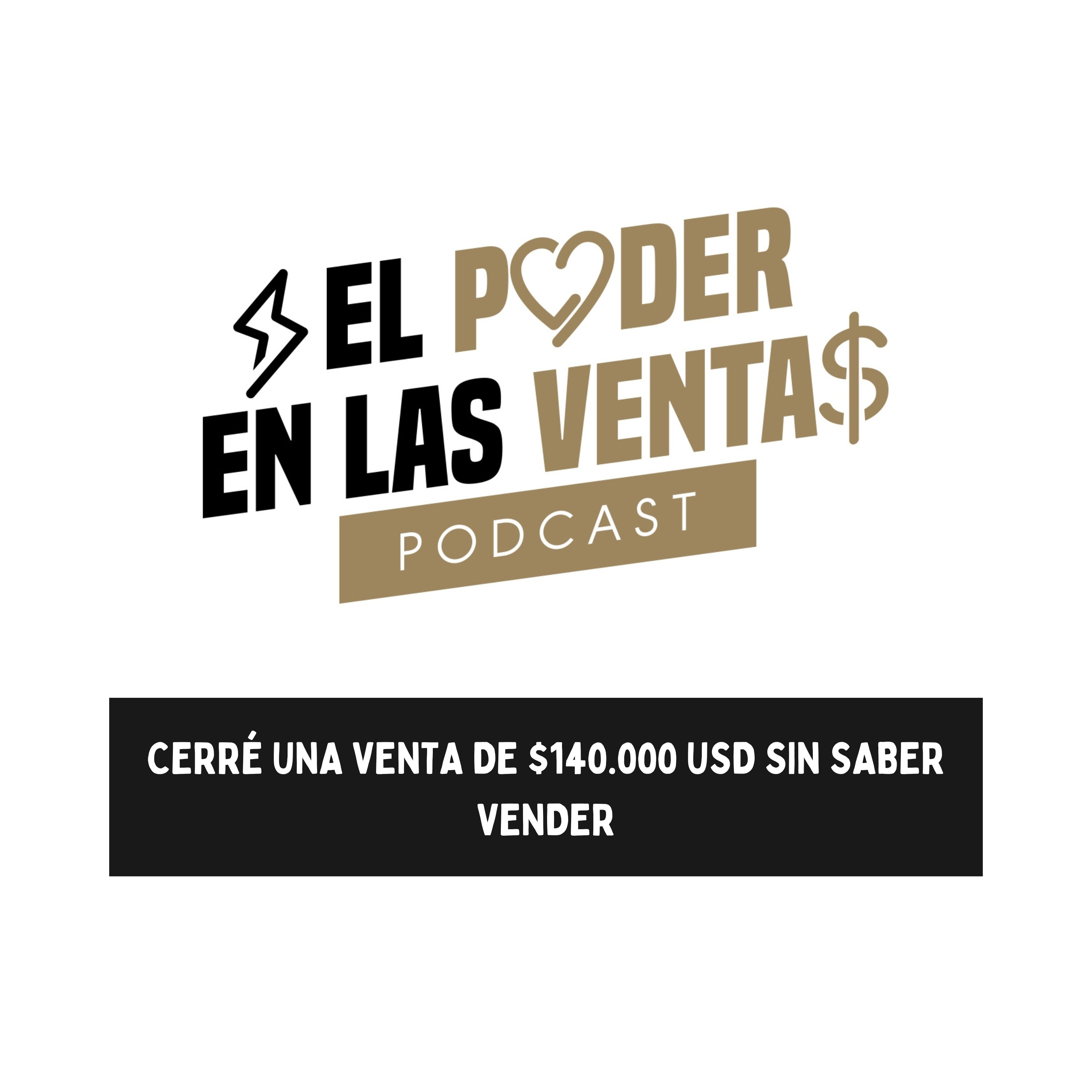 ¿Cómo cerré una venta de $140.00 USD sin saber vender? episode artwork